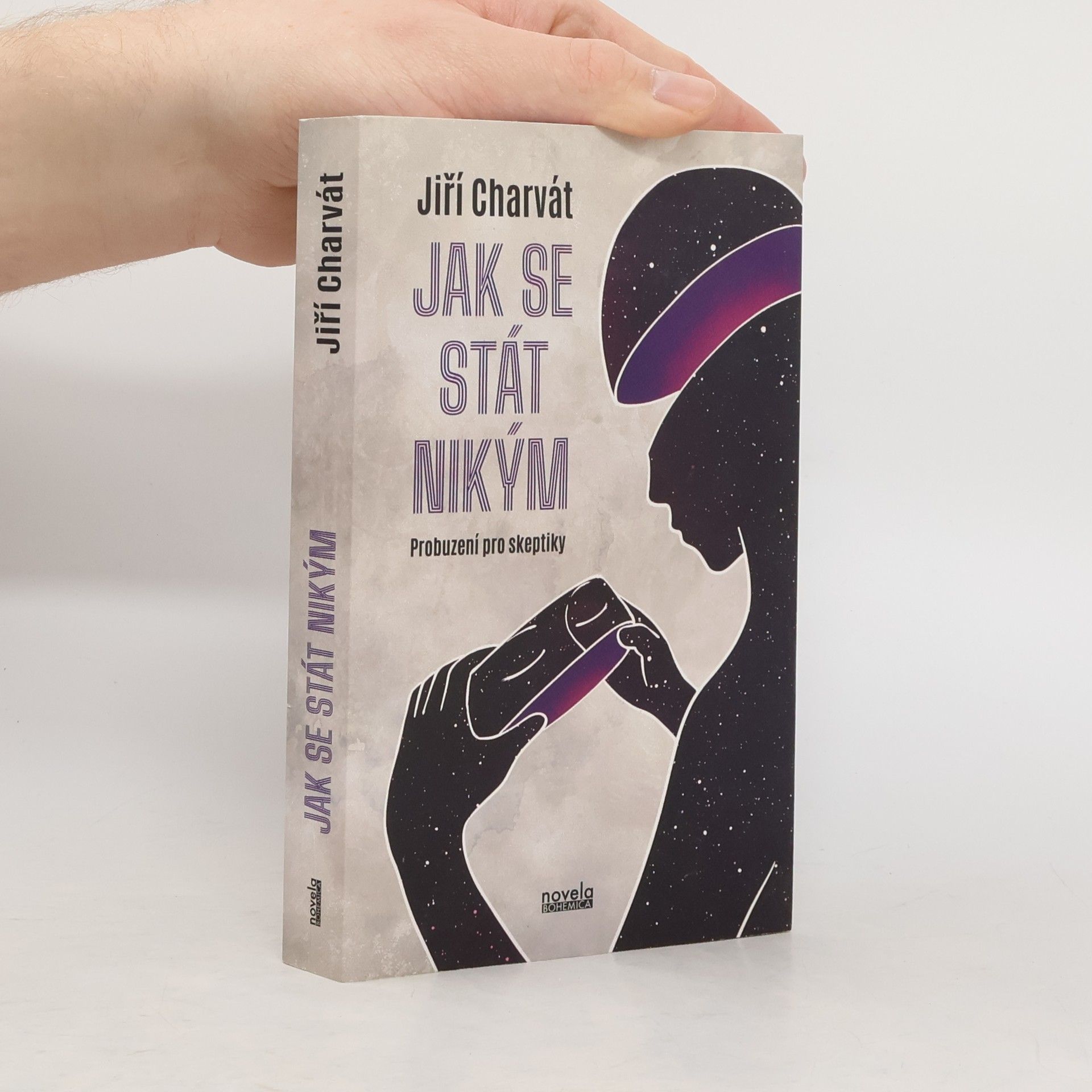 Jiří Charvát Jak se stát nikým: Probuzení pro skeptiky