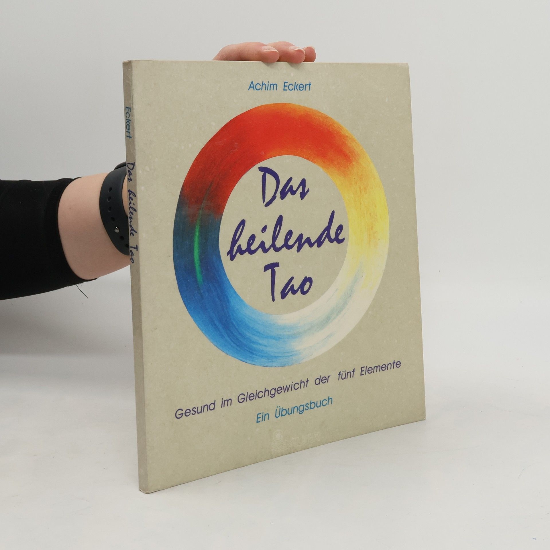 Achim Eckert Das heilende Tao