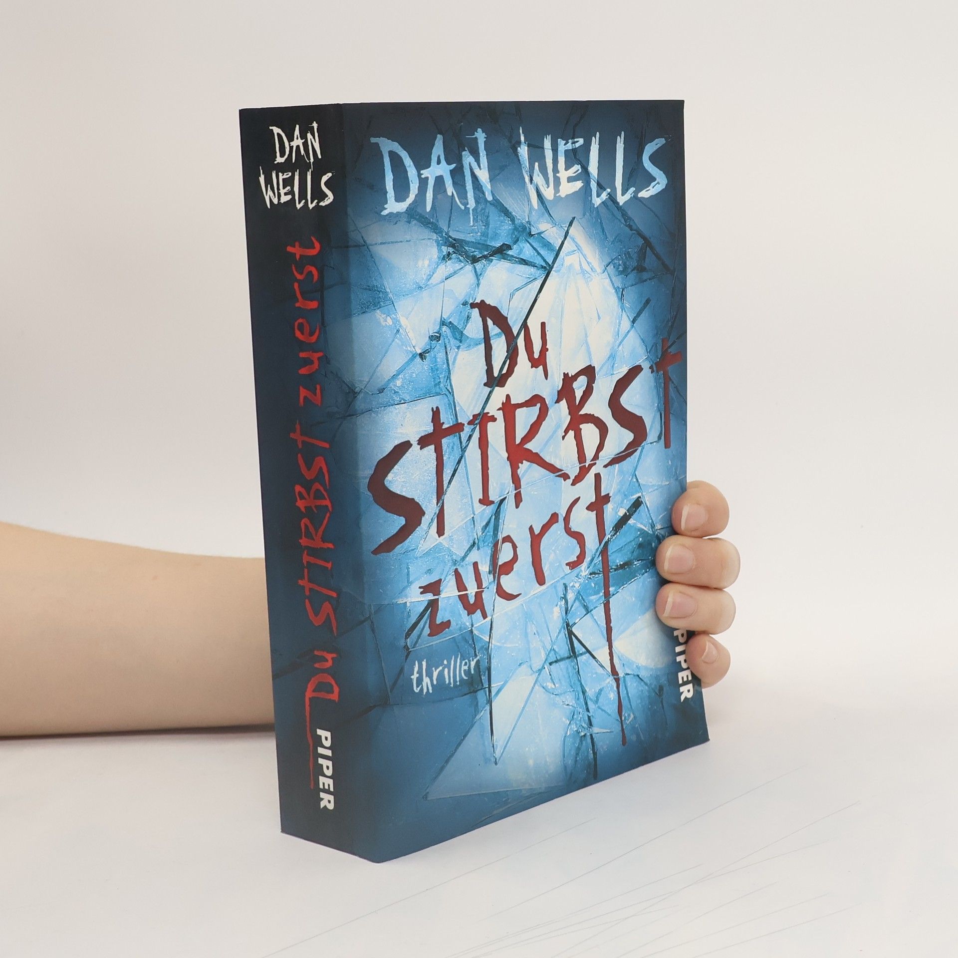 Dan Wells Du stirbst zuerst
