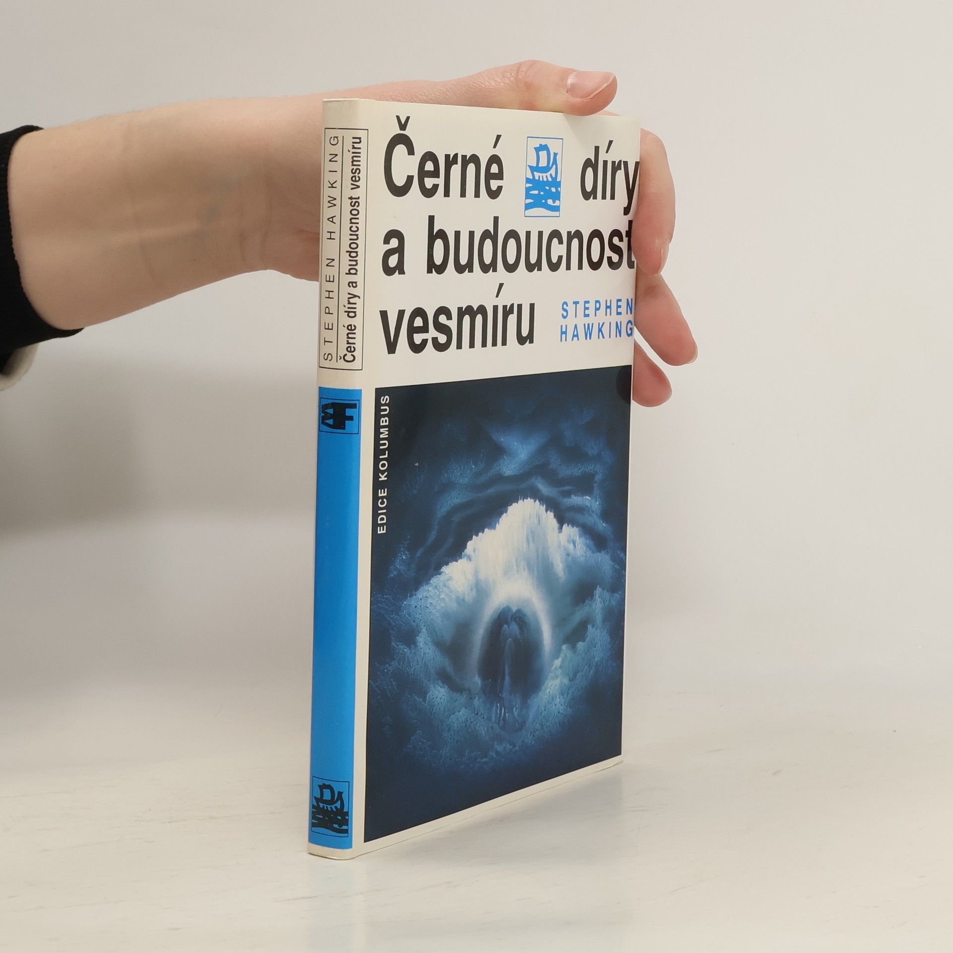 Stephen Hawking Černé díry a budoucnost vesmíru