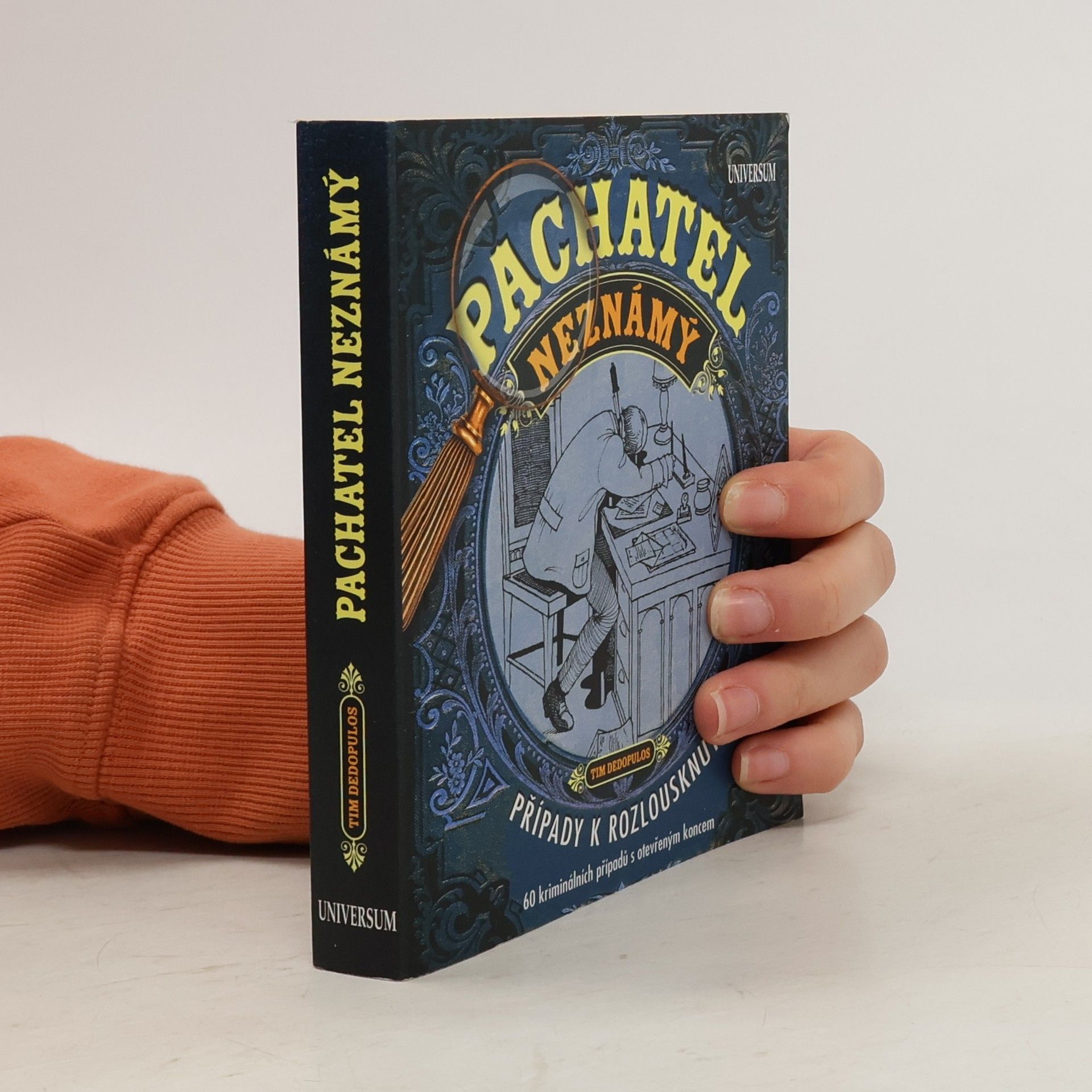 Tim Dedopulos Pachatel neznámý. Případy k rozlousknutí 2