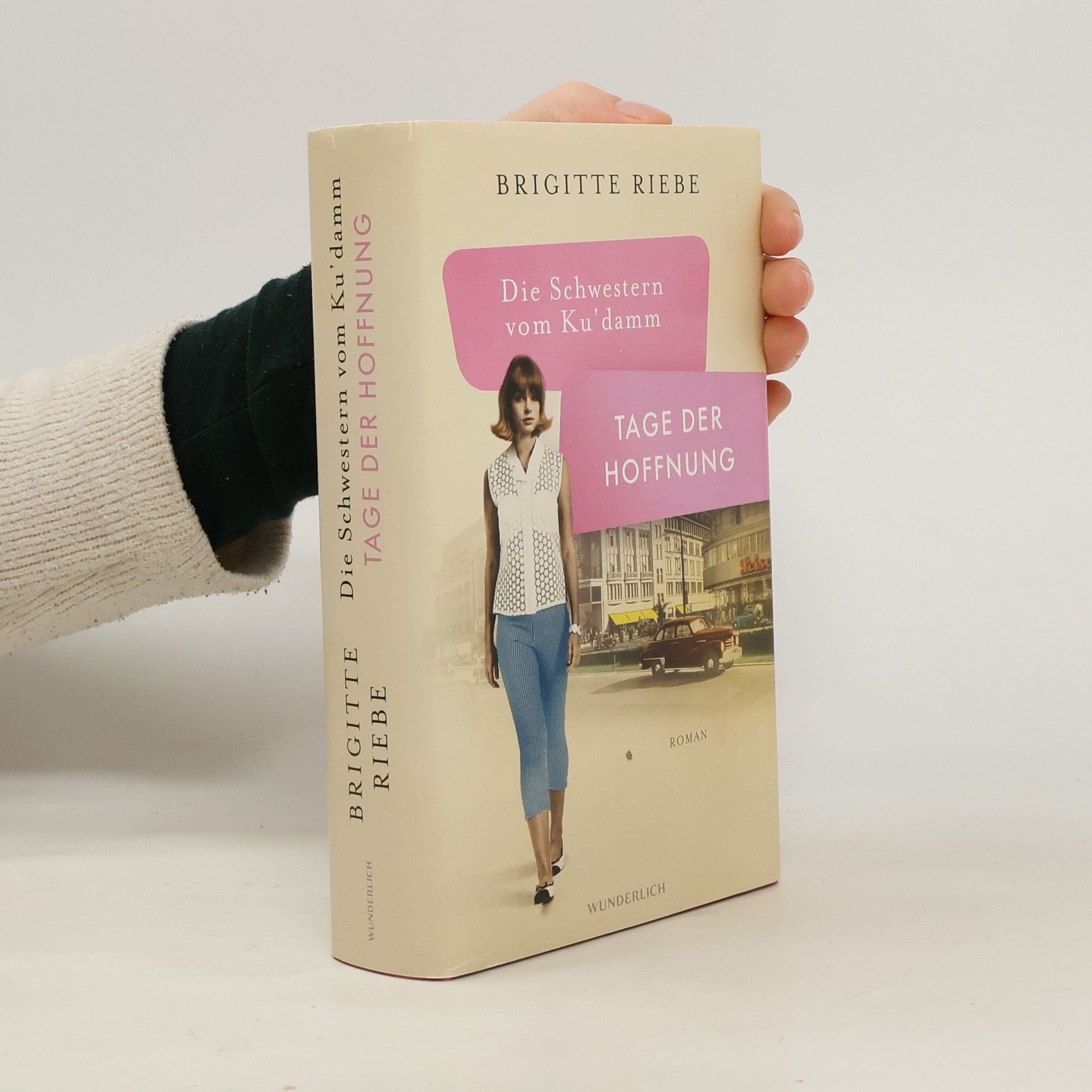 Brigitte Riebe Die Schwestern vom Ku'damm. Tage der Hoffnung