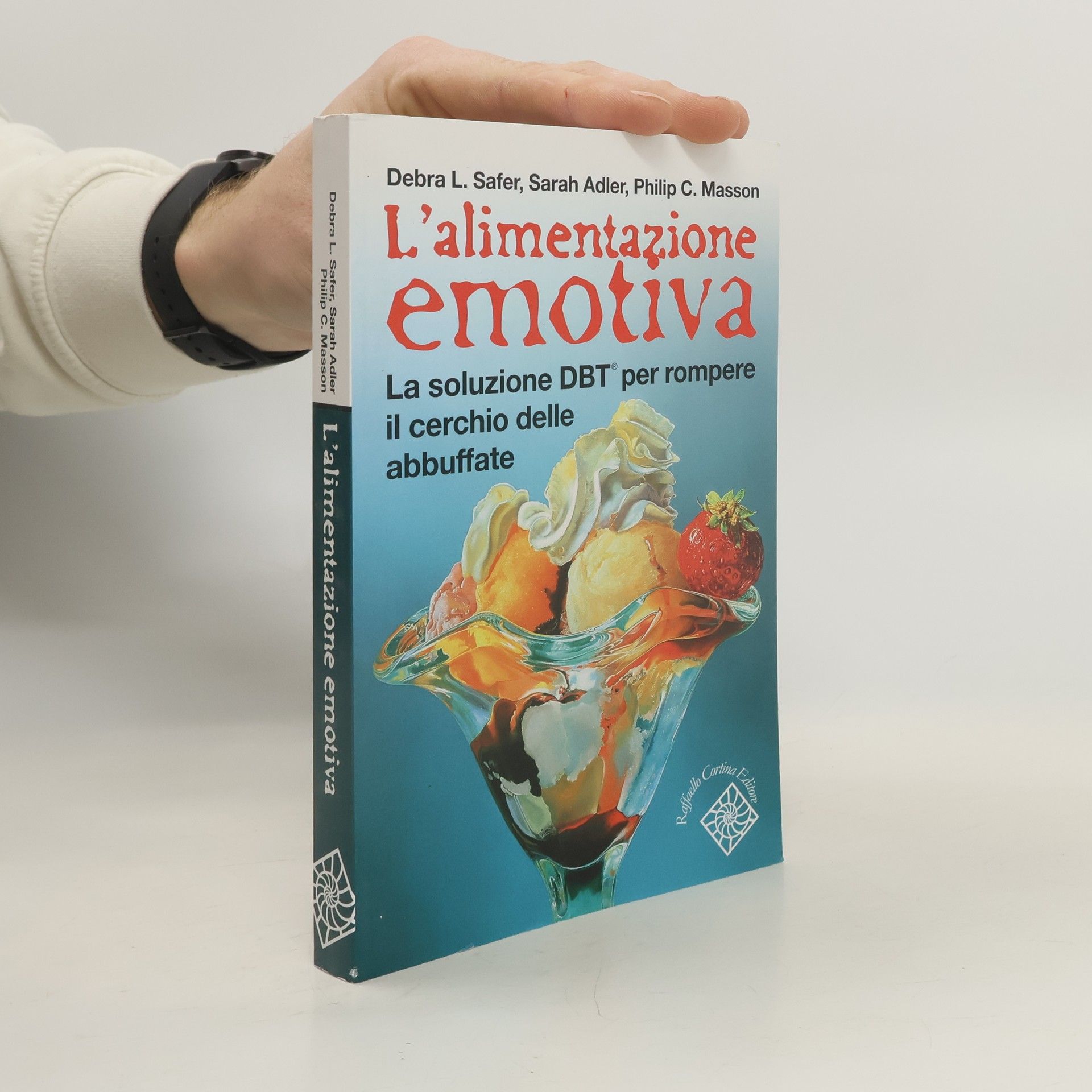 Conchiglie: L'alimentazione emotiva. La soluzione DBT per rompere il cerchio delle abbuffate