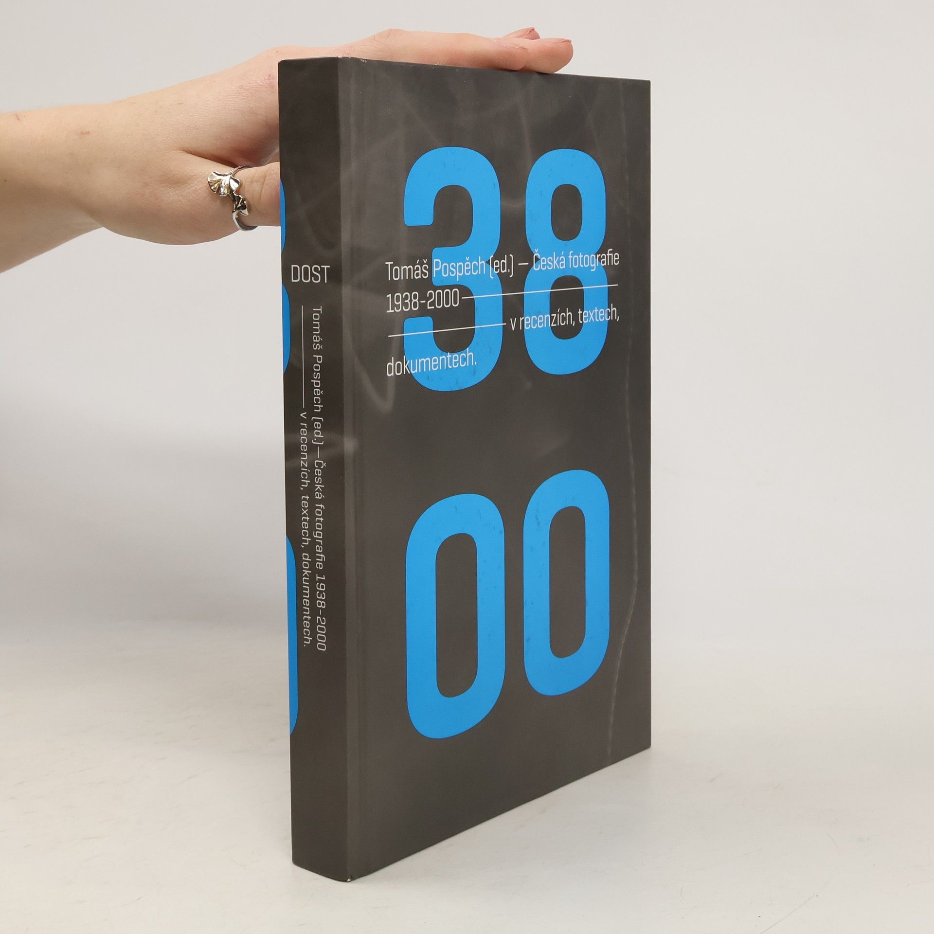 Tomáš Pospěch Česká fotografie 1938-2000 v recenzích, textech, dokumentech