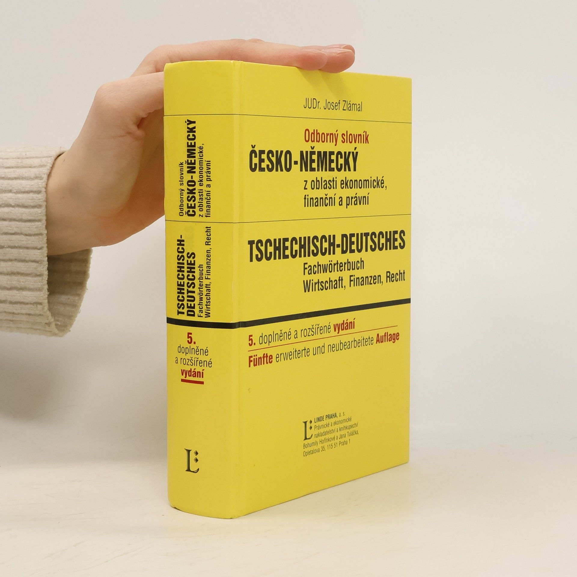Josef Zlámal Odborný slovník česko-německý z oblasti ekonomické, finanční a právní = [Tschechisch-deutsches Fachwörterbuch Wirtschaft, Finanzen, Recht]