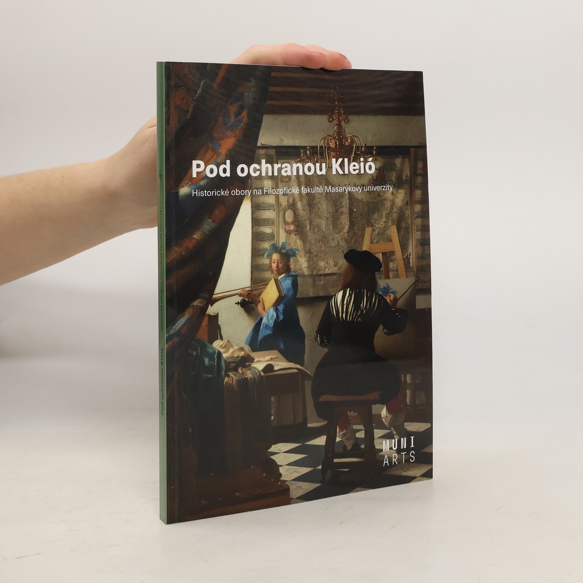 Tomáš Borovský Pod ochranou Kleió. Historické obory na Filozofické fakultě Masarykovy univerzity