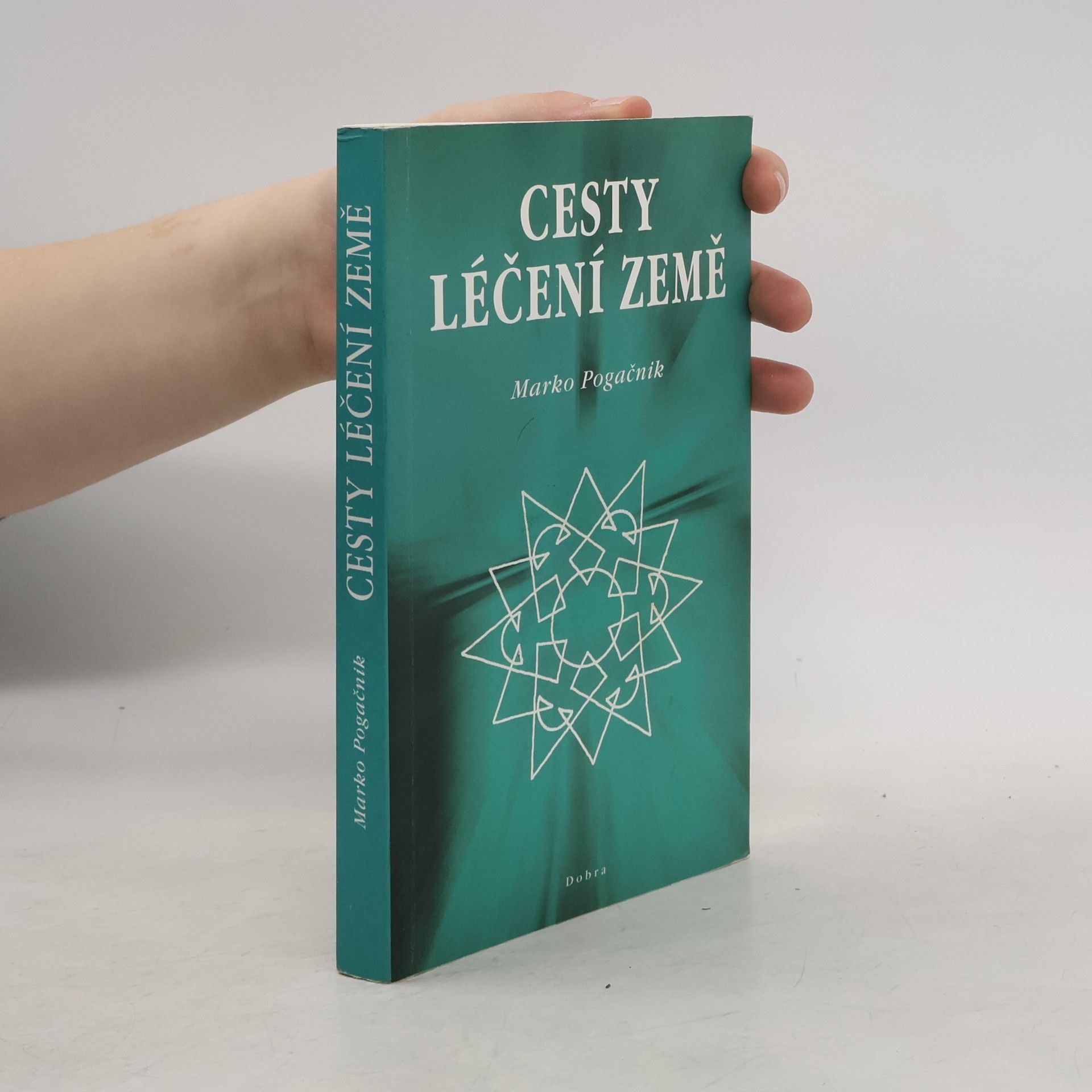 Marko Pogačnik Cesty léčení Země