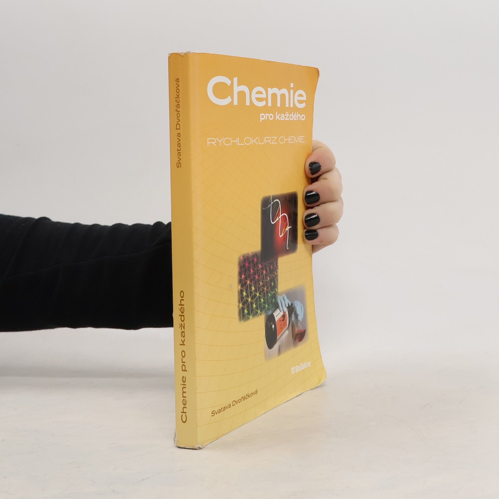 Svatava Dvořáčková Chemie pro každého