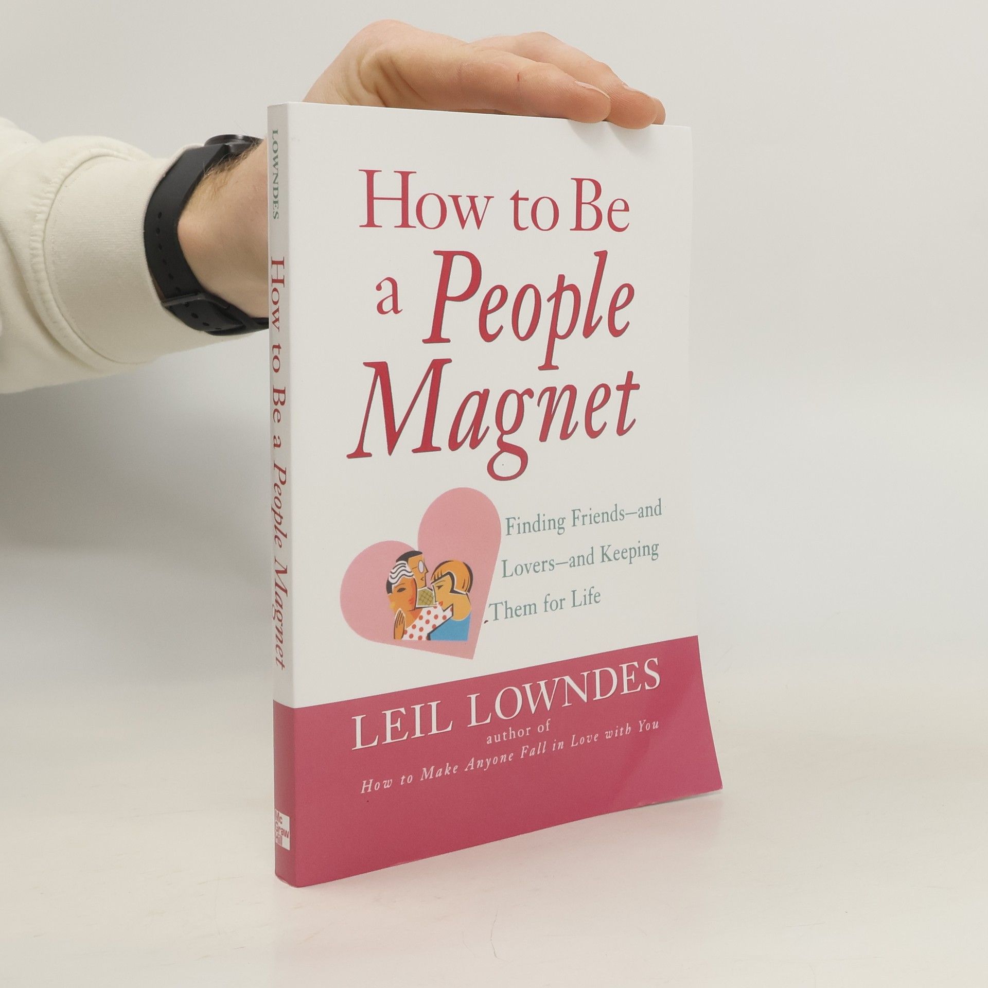 Leil Lowndes How to Be a People Magnet