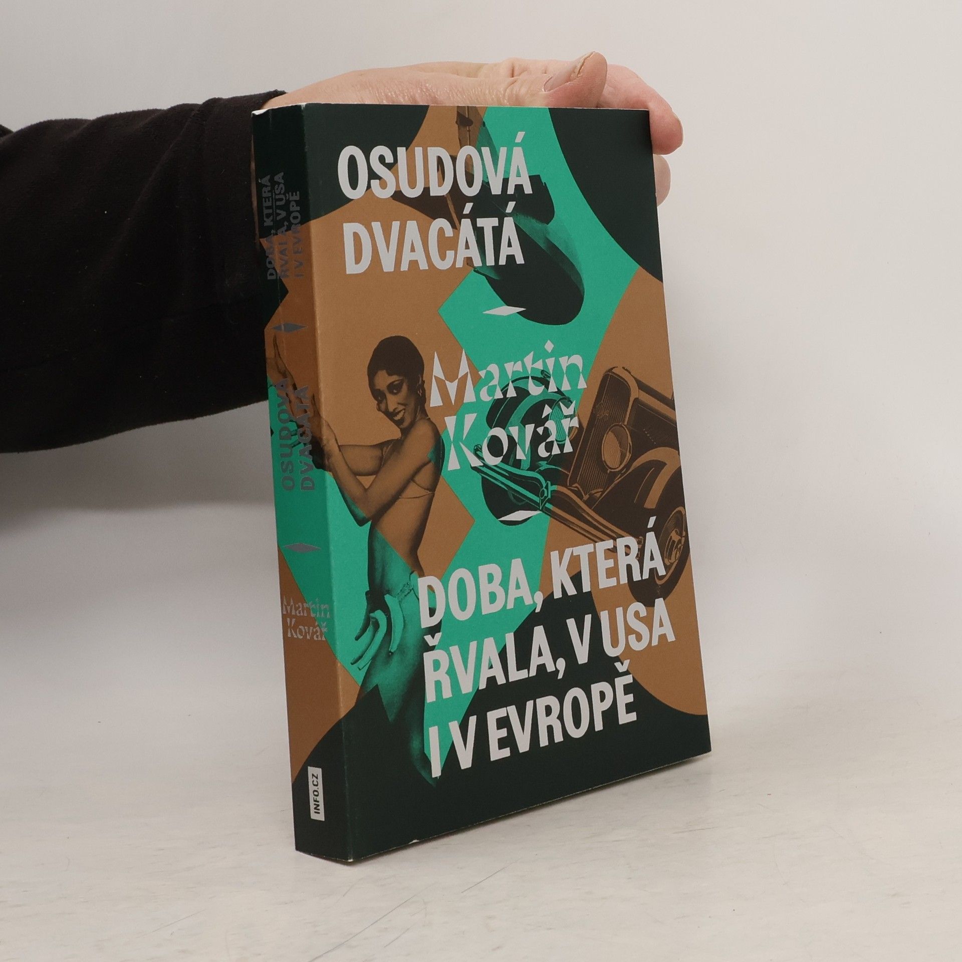 Martin Kovář Osudová dvacátá : doba, která řvala, v USA i v Evropě