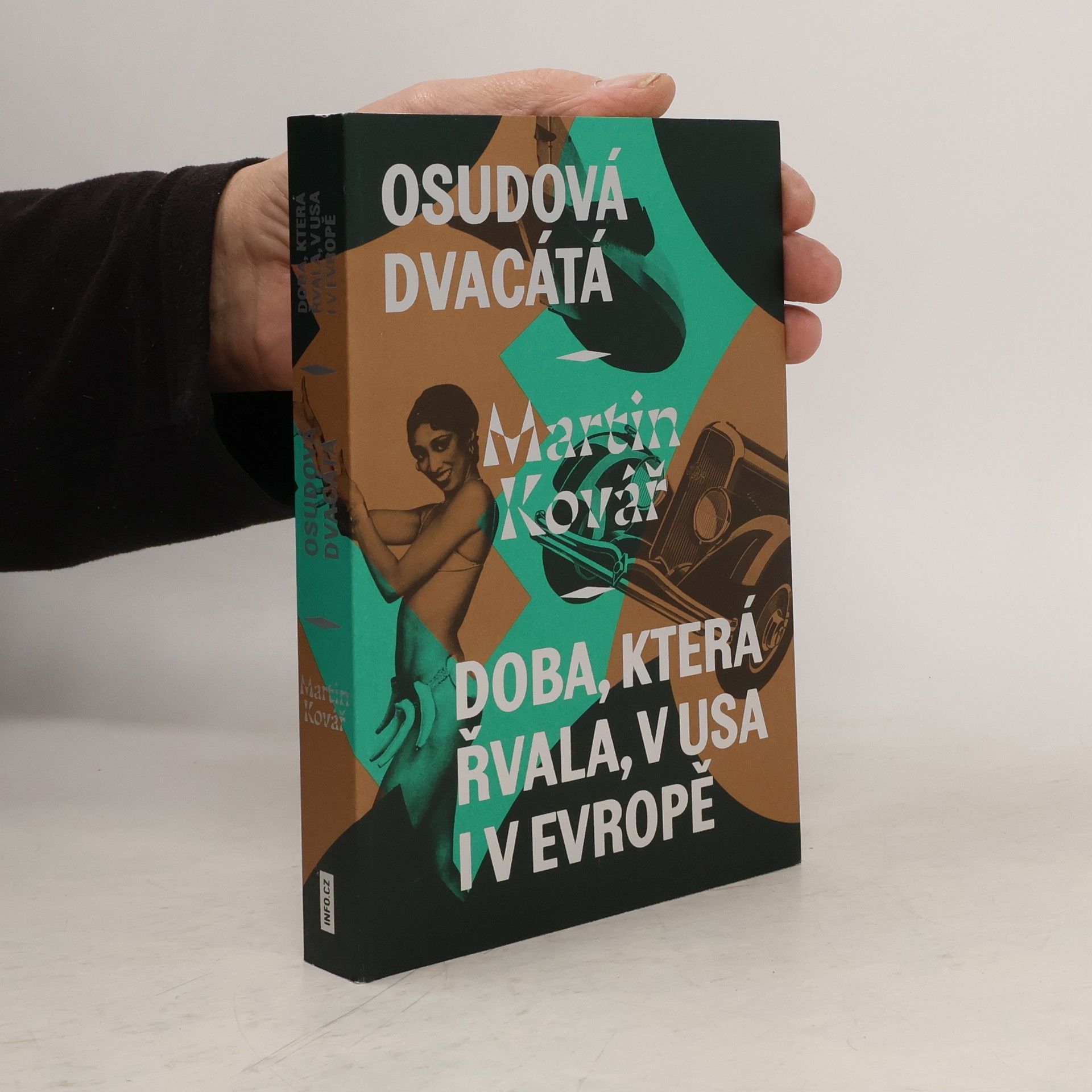 Martin Kovář Osudová dvacátá : doba, která řvala, v USA i v Evropě