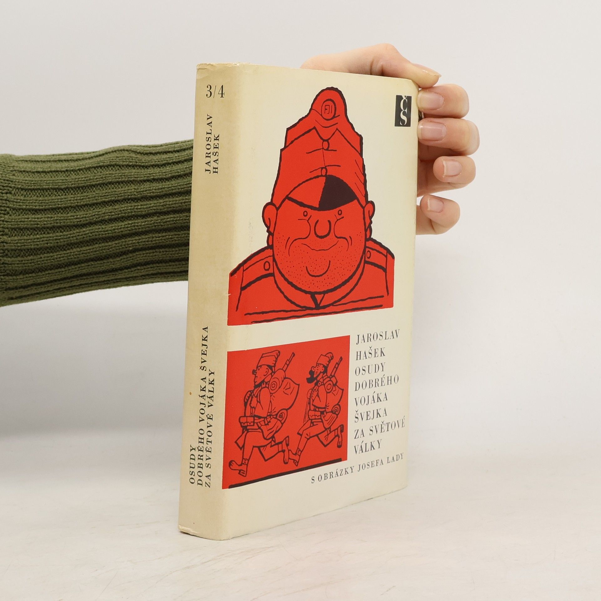 Jaroslav Hašek Osudy dobrého vojáka Švejka za světové války díl 3./4.