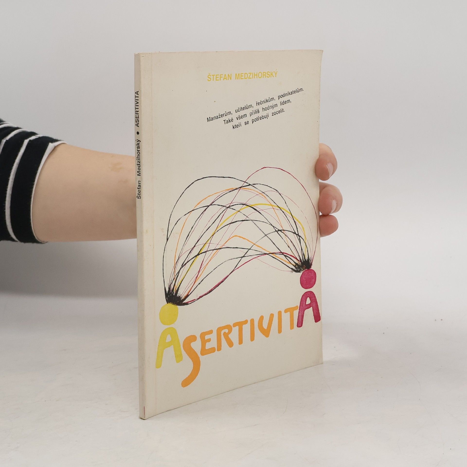 Štefan Medzihorský Asertivita