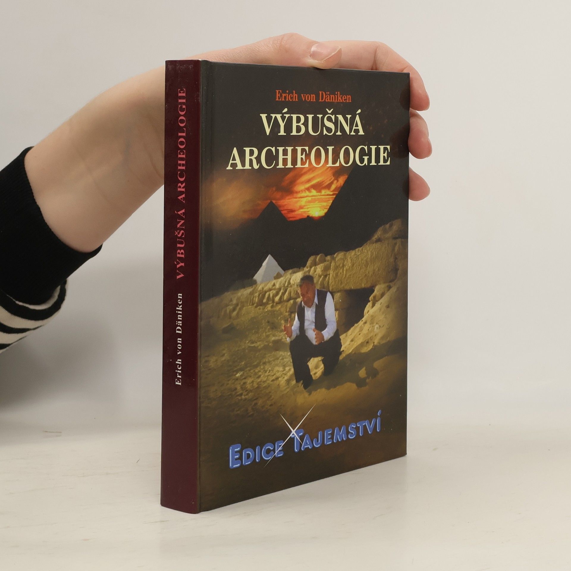Erich von Däniken Výbušná archeologie