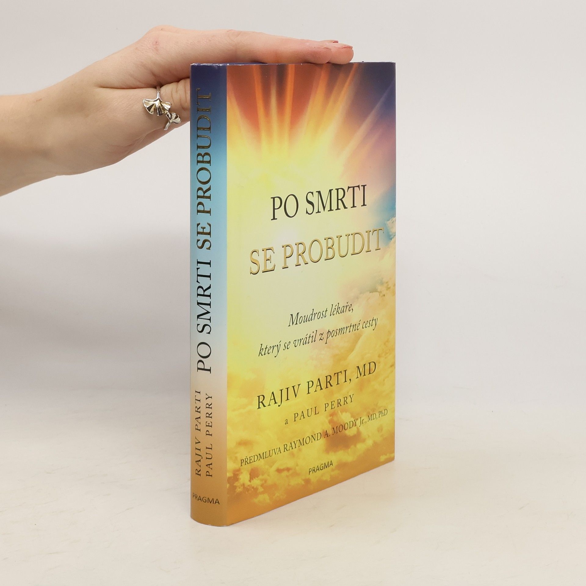 Po smrti se probudit: Moudrost lékaře, který se vrátil z posmrtné cesty
