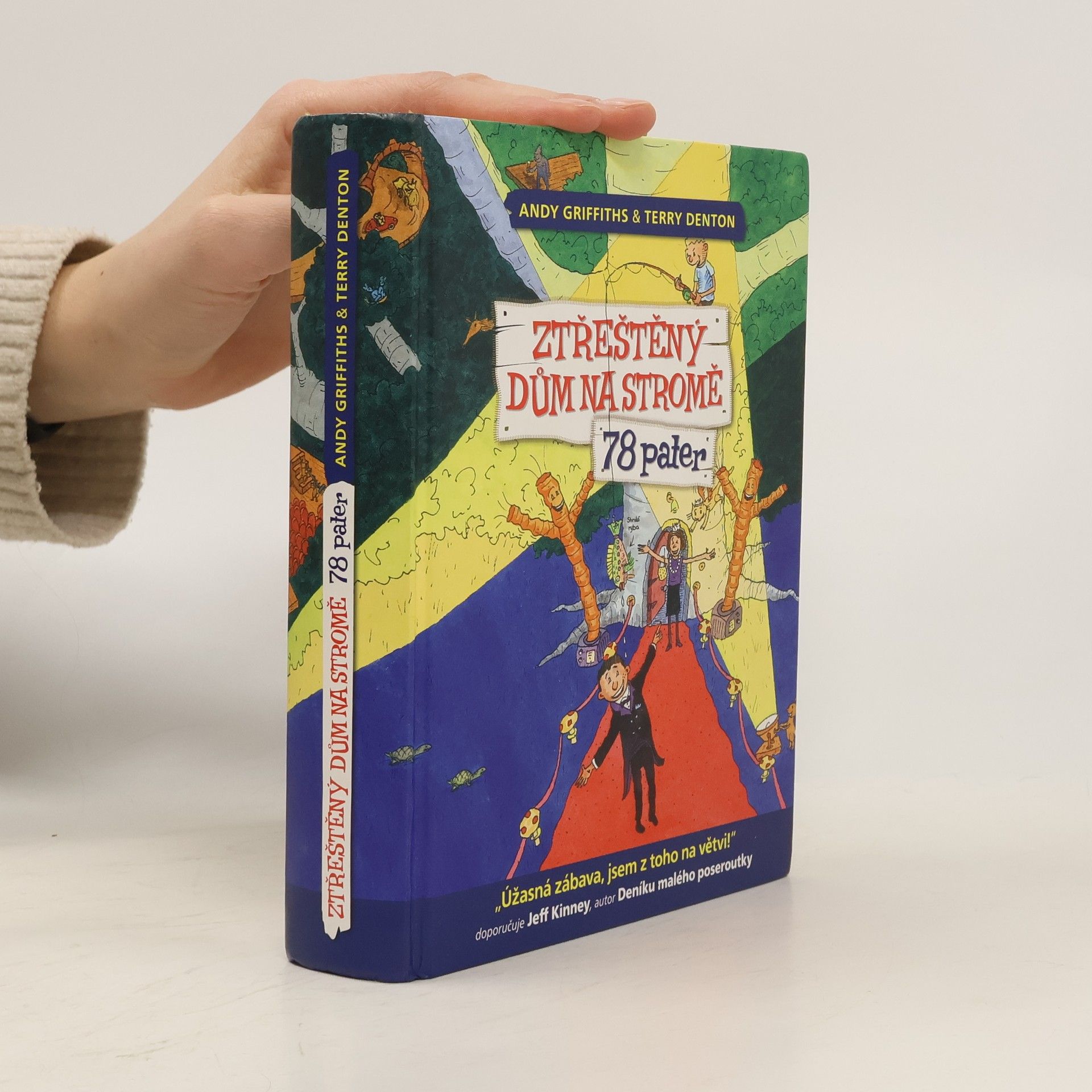 Andy Griffiths Ztřeštěný dům na stromě. 78 pater