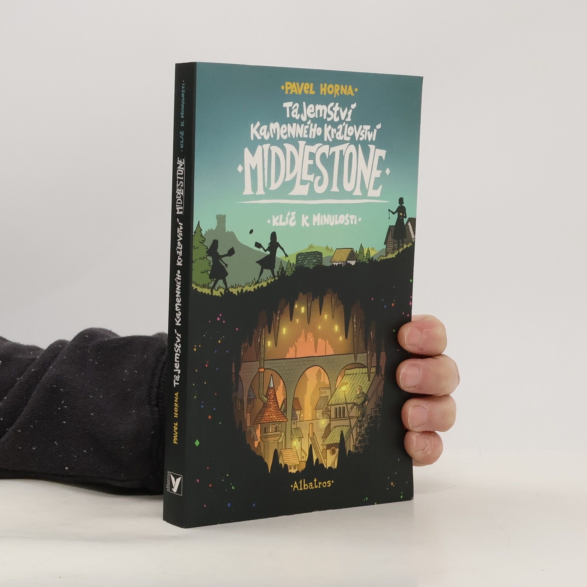 Pavel Horna Tajemství kamenného království Middlestone. Klíč k minulosti