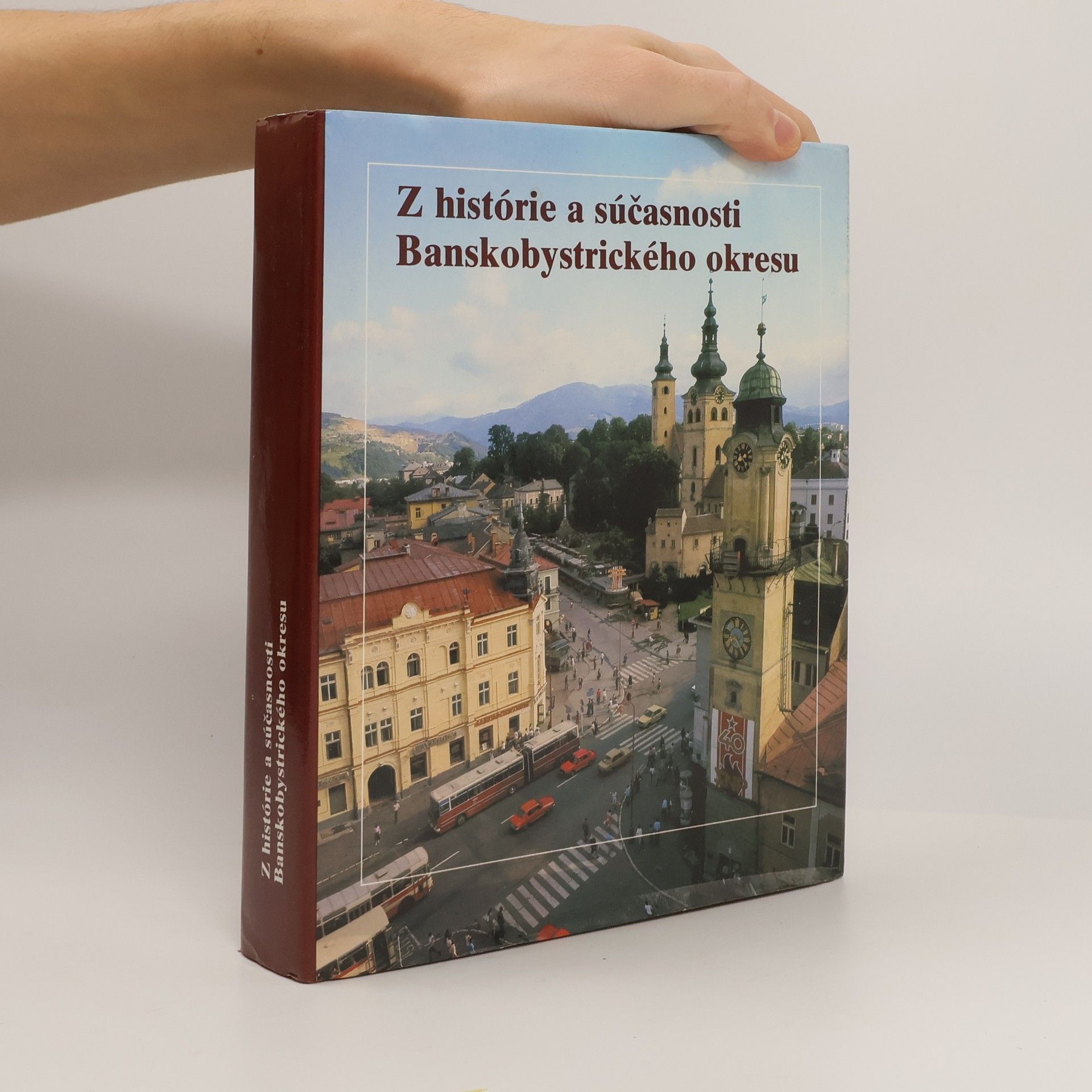 Various authors Z histórie a súčasnosti Banskobystrického okresu