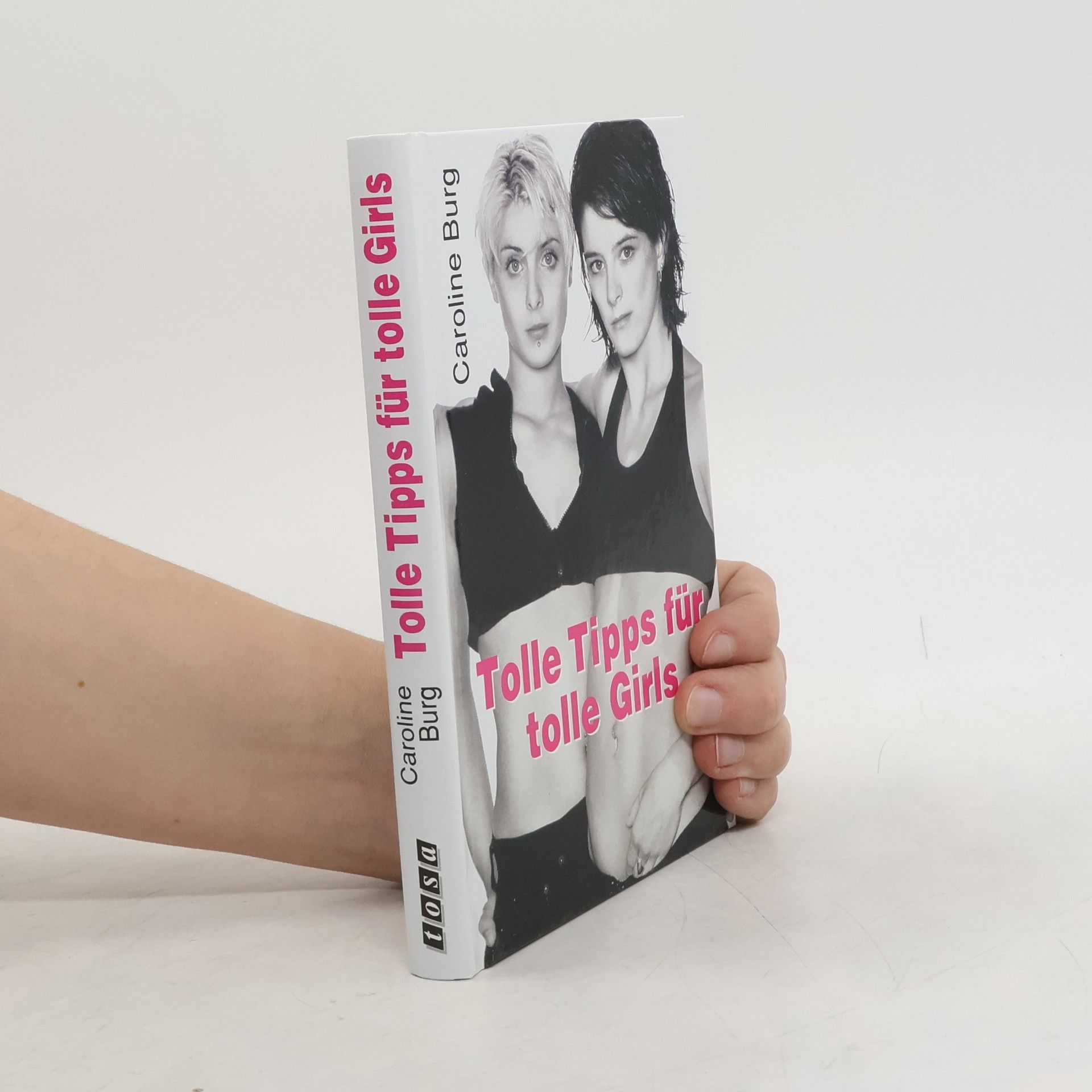 Caroline Burg Tolle Tips für tolle Girls