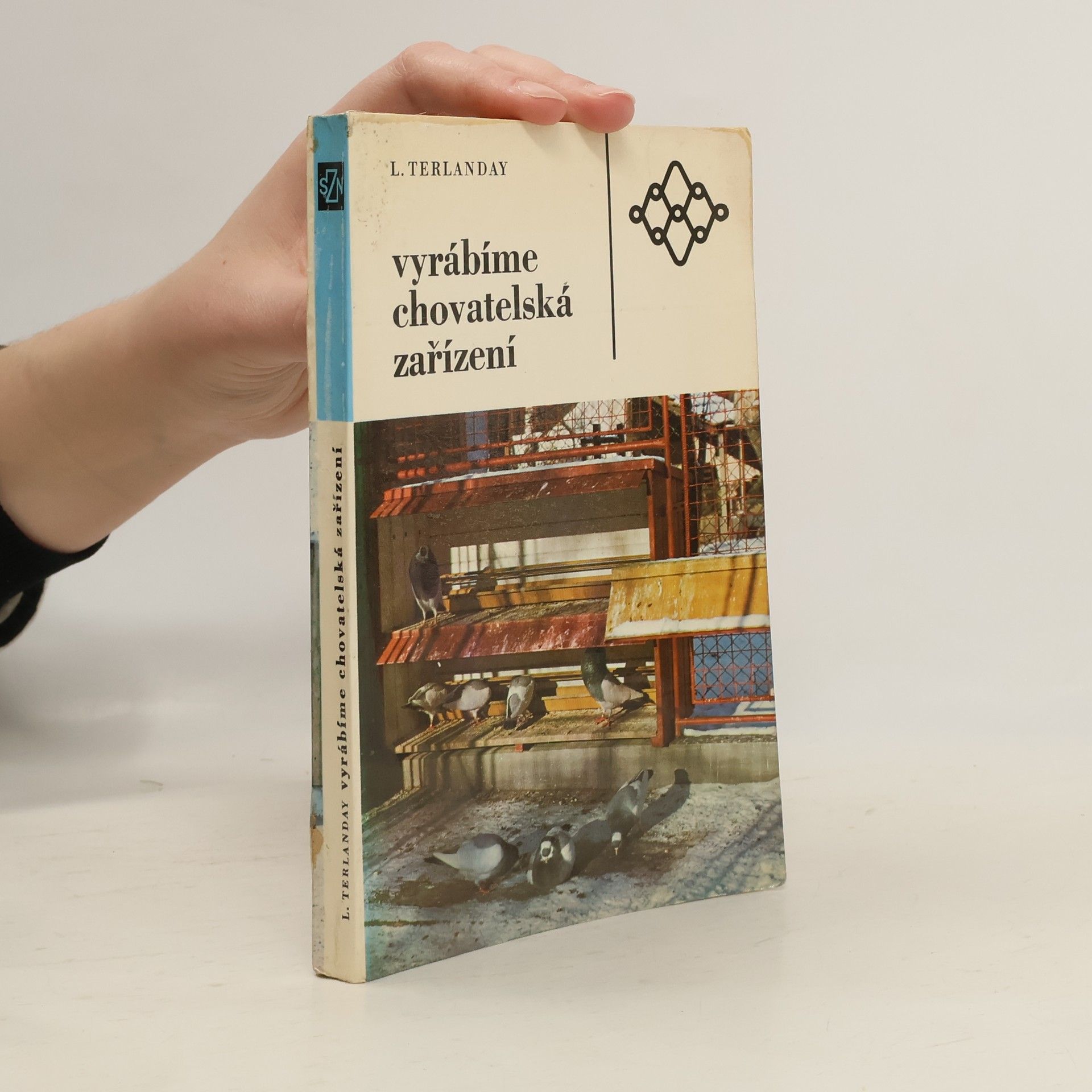 Ladislav Terlanday Vyrábíme chovatelská zařízení