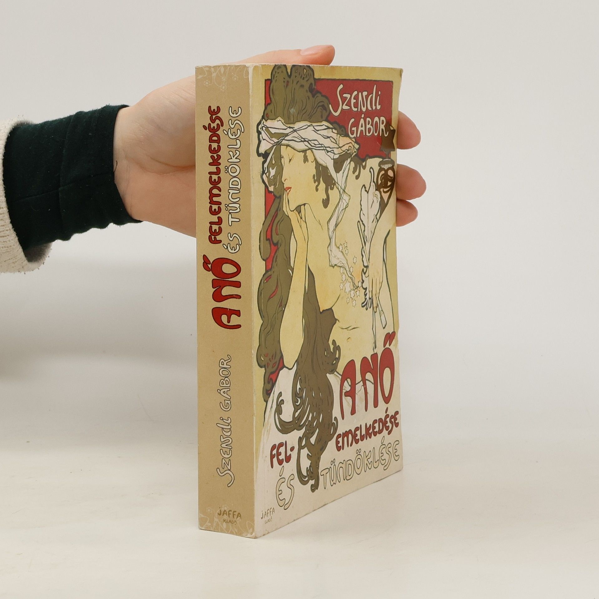 A nő felemelkedése és tündöklése