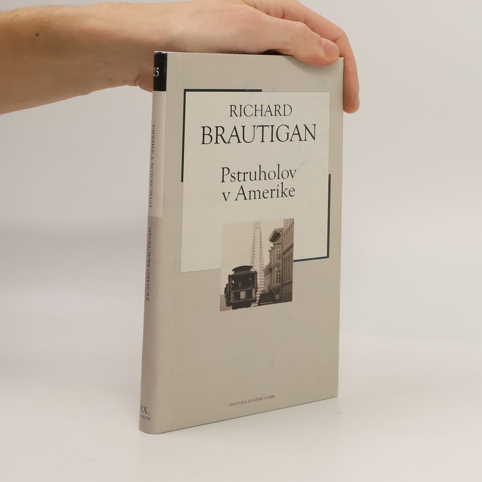 Richard Brautigan Pstruholov v Amerike