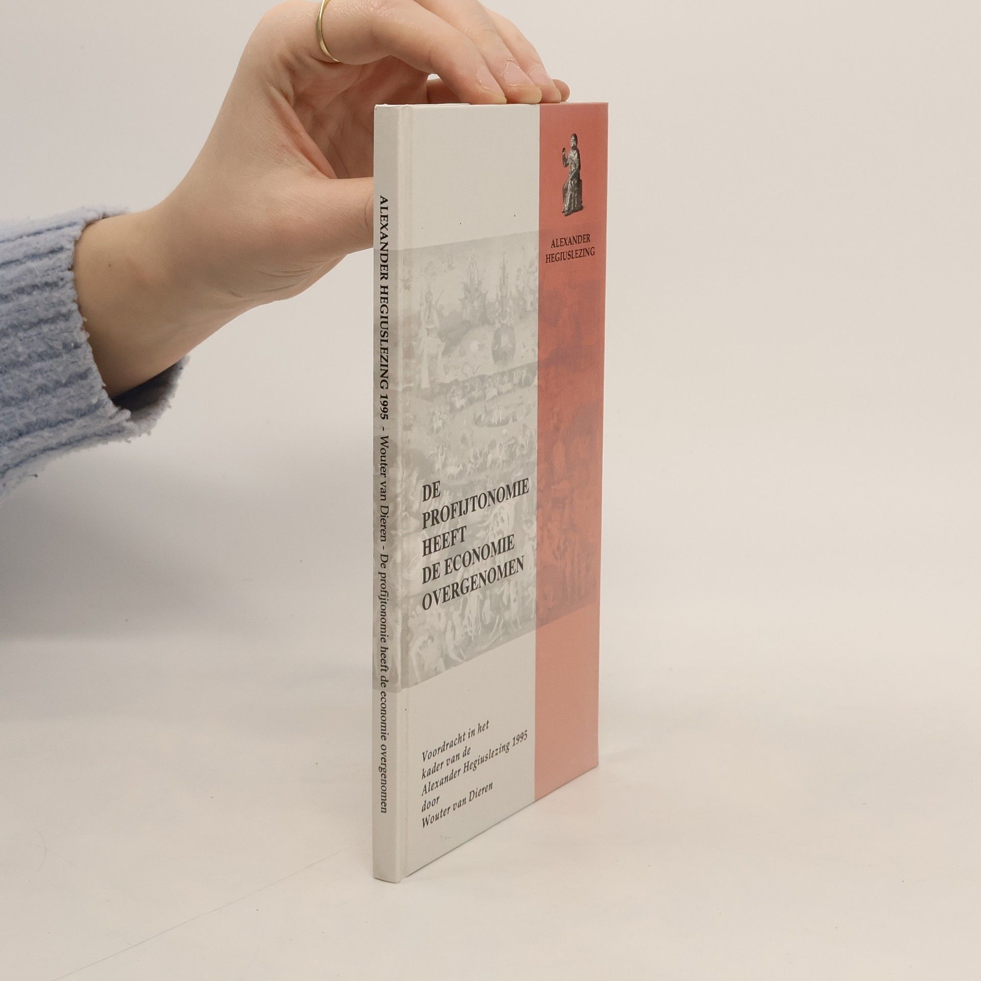 Wouter van Dieren De profijtonomie heeft de economie overgenomen