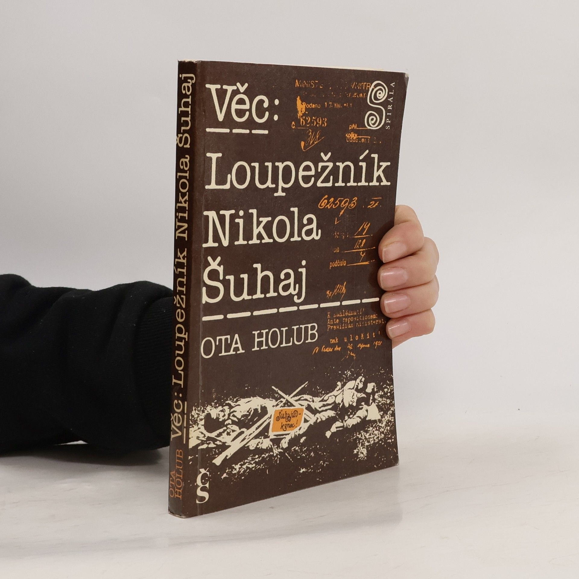 Ota Holub Věc. Loupežník Nikola Šuhaj