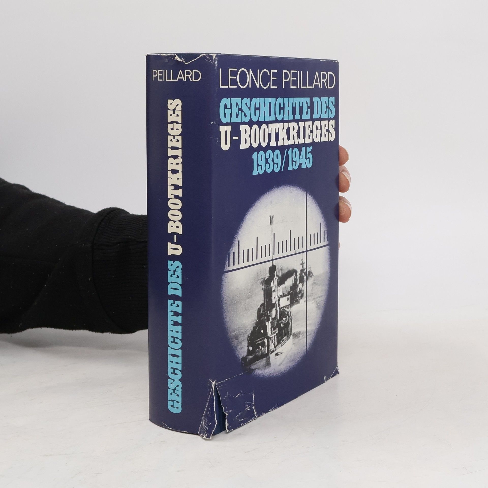 Léonce Peillard Geschichte des U-Bootkrieges 1939-1945