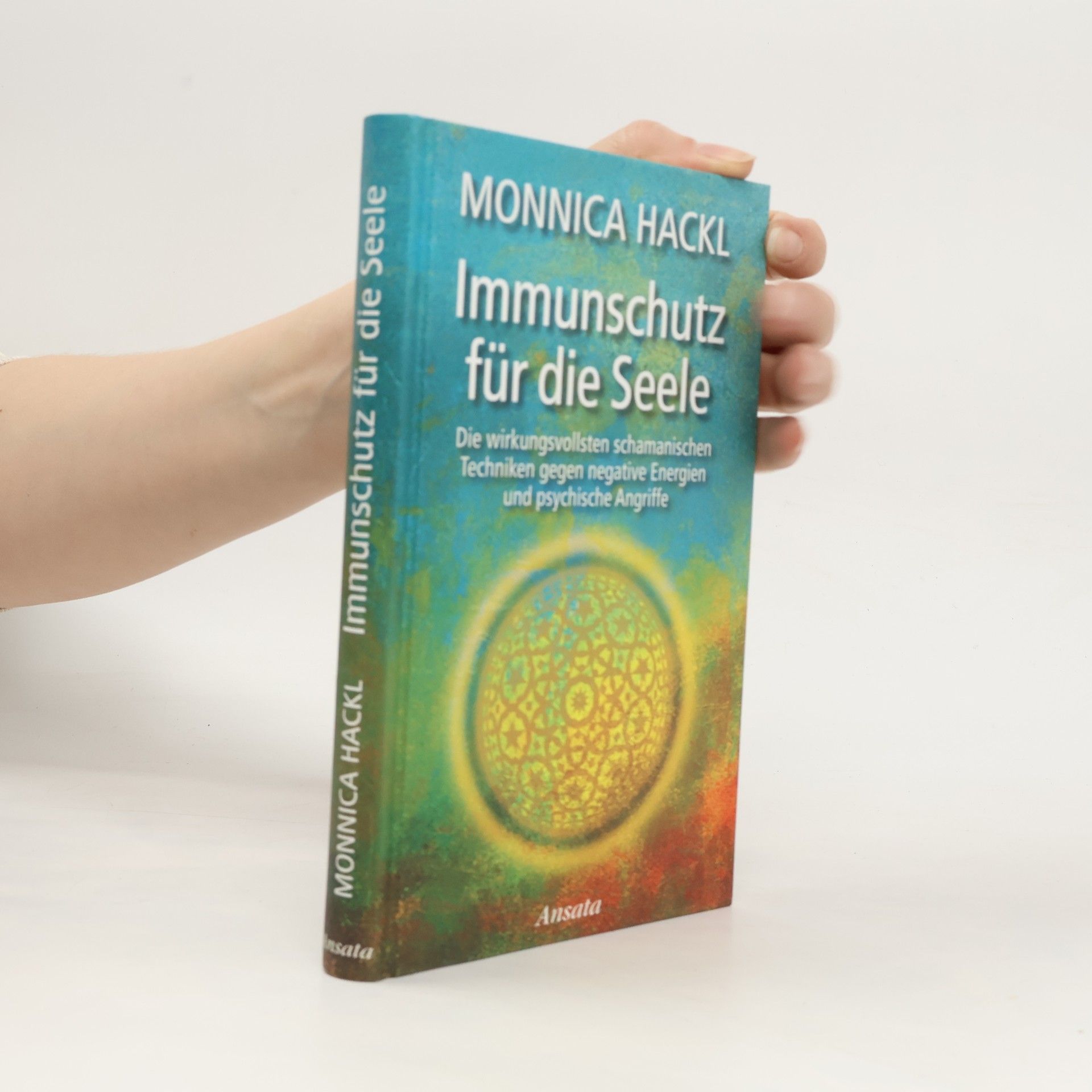 Monnica Hackl Immunschutz für die Seele