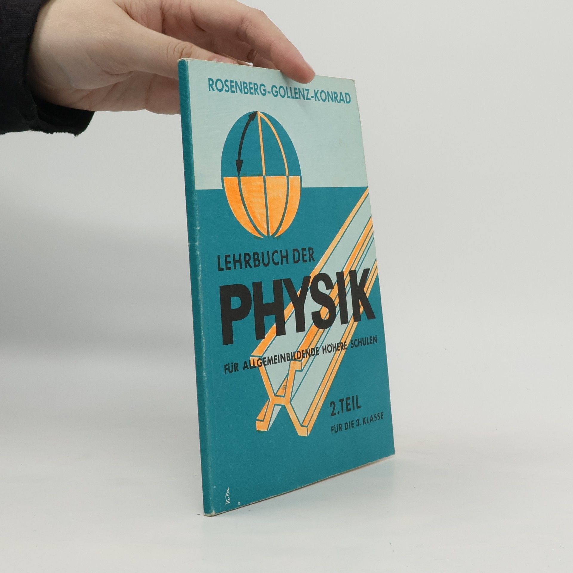 Kolektiv autorů Lehrbuch der Physik für allgemeinbildende höhere Schulen