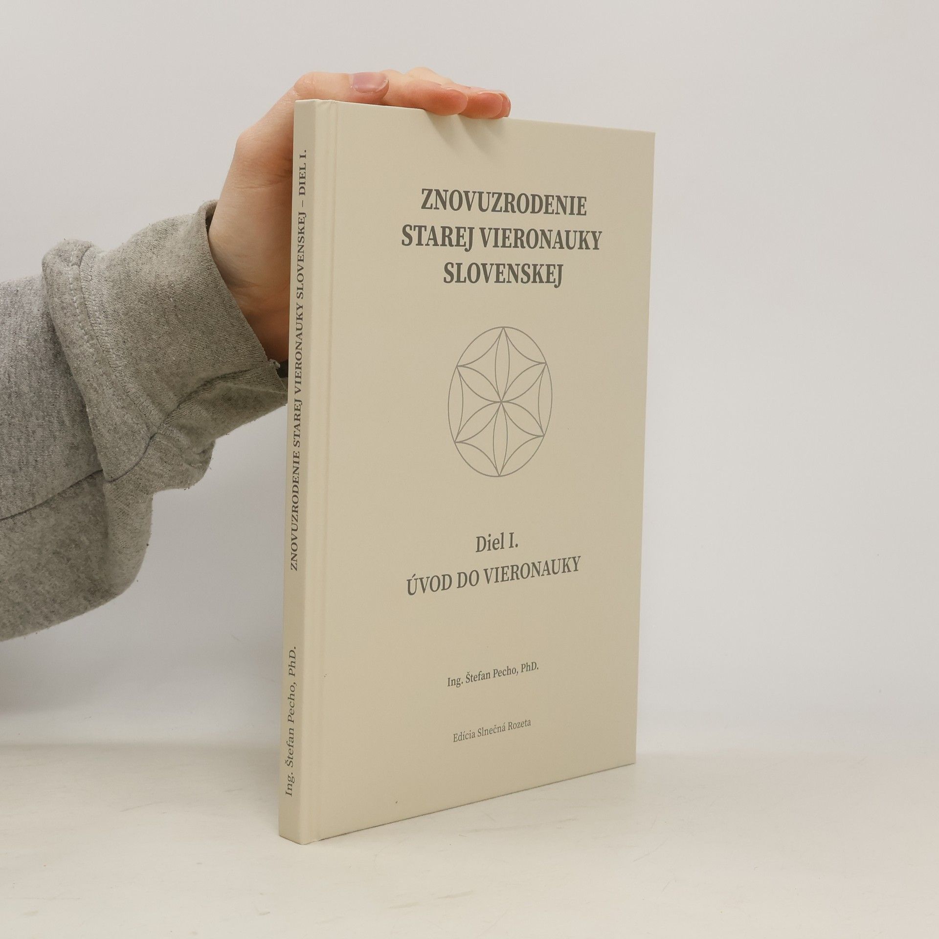 Znovuzrozenie starej vieronauky slovenskej. I