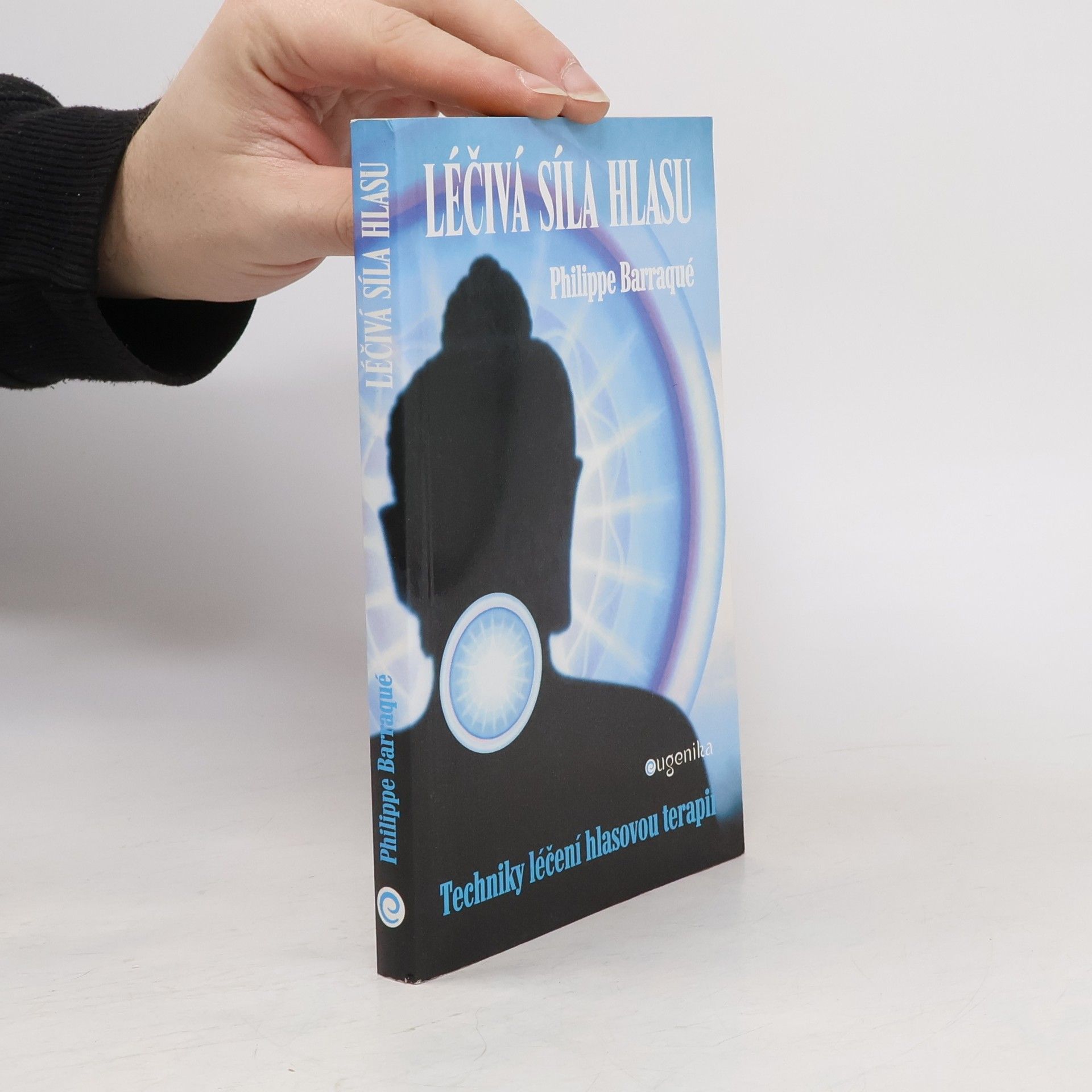 Philippe Barraqué Léčivá síla hlasu