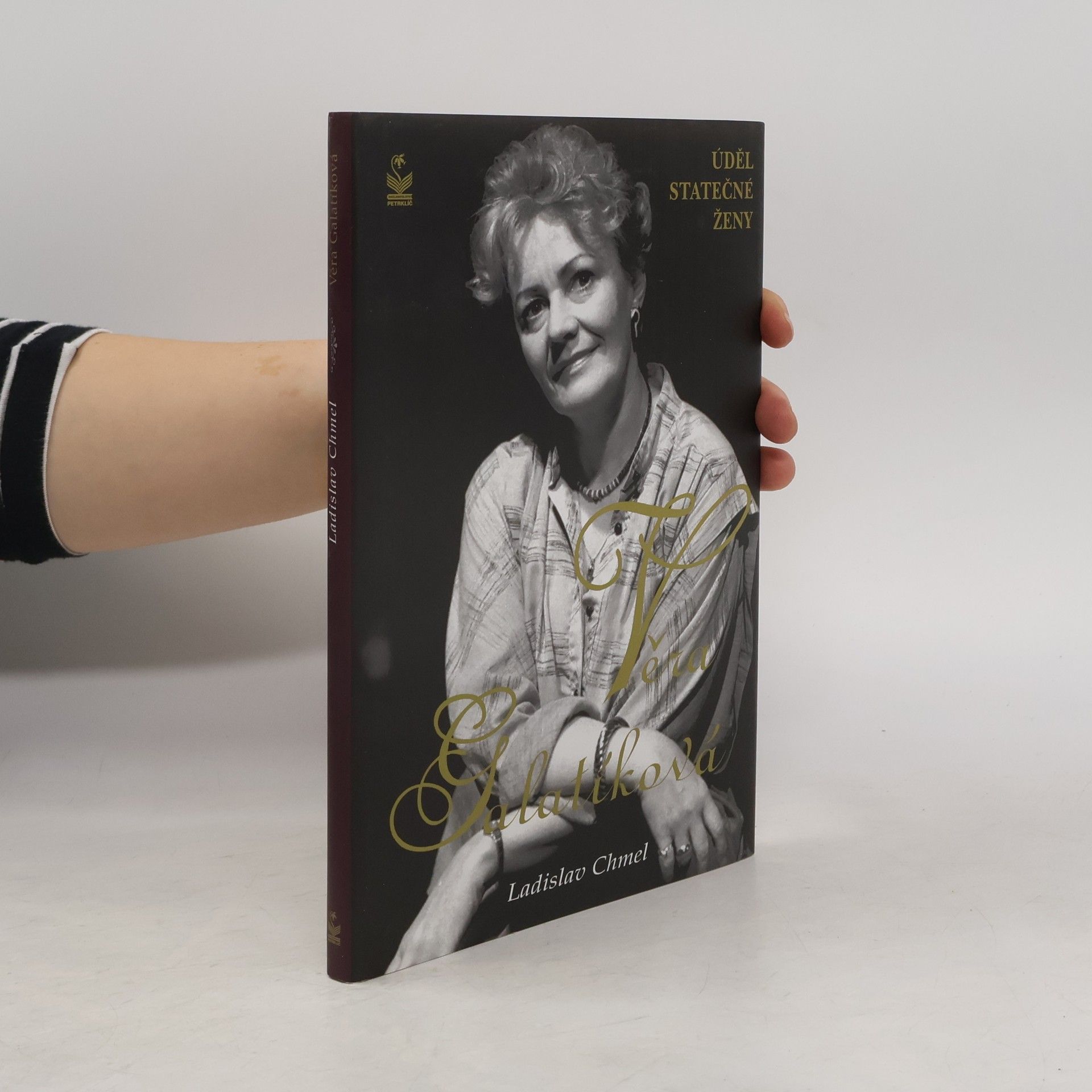 Ladislav Chmel Věra Galatíková. Úděl statečné ženy