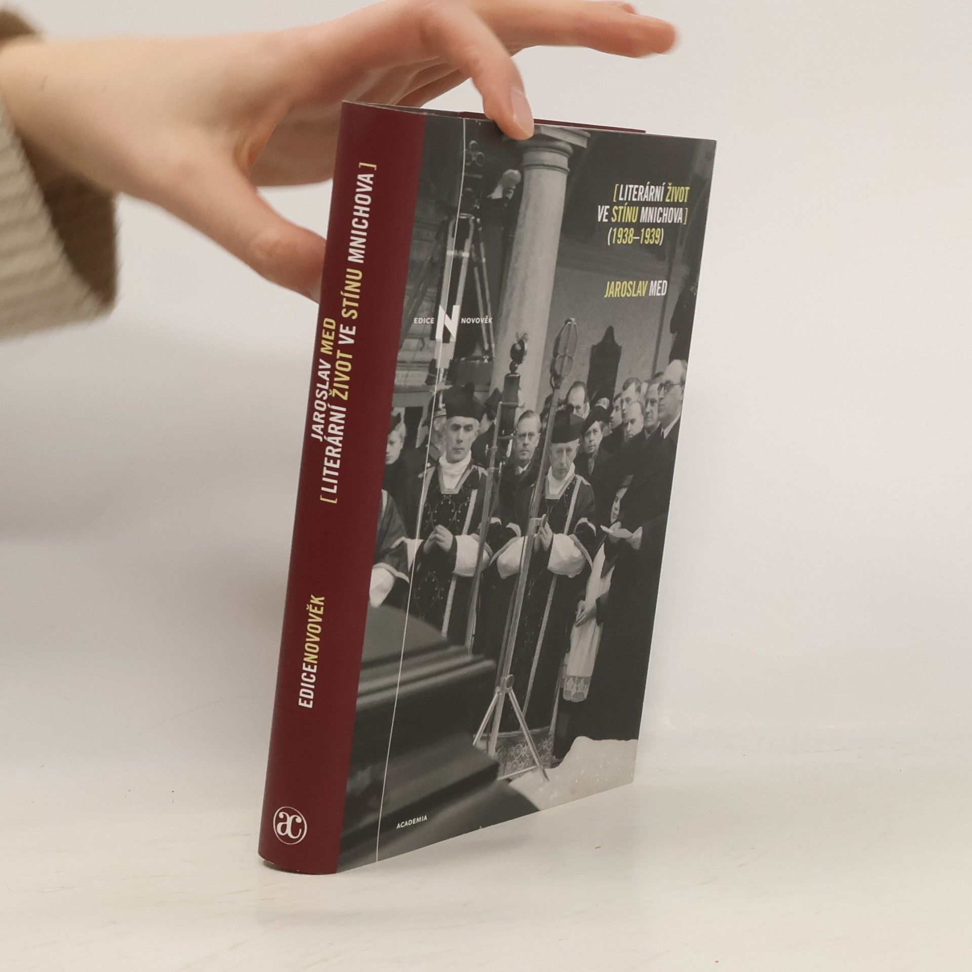 Jaroslav Med Literární život ve stínu Mnichova (1938-1939)