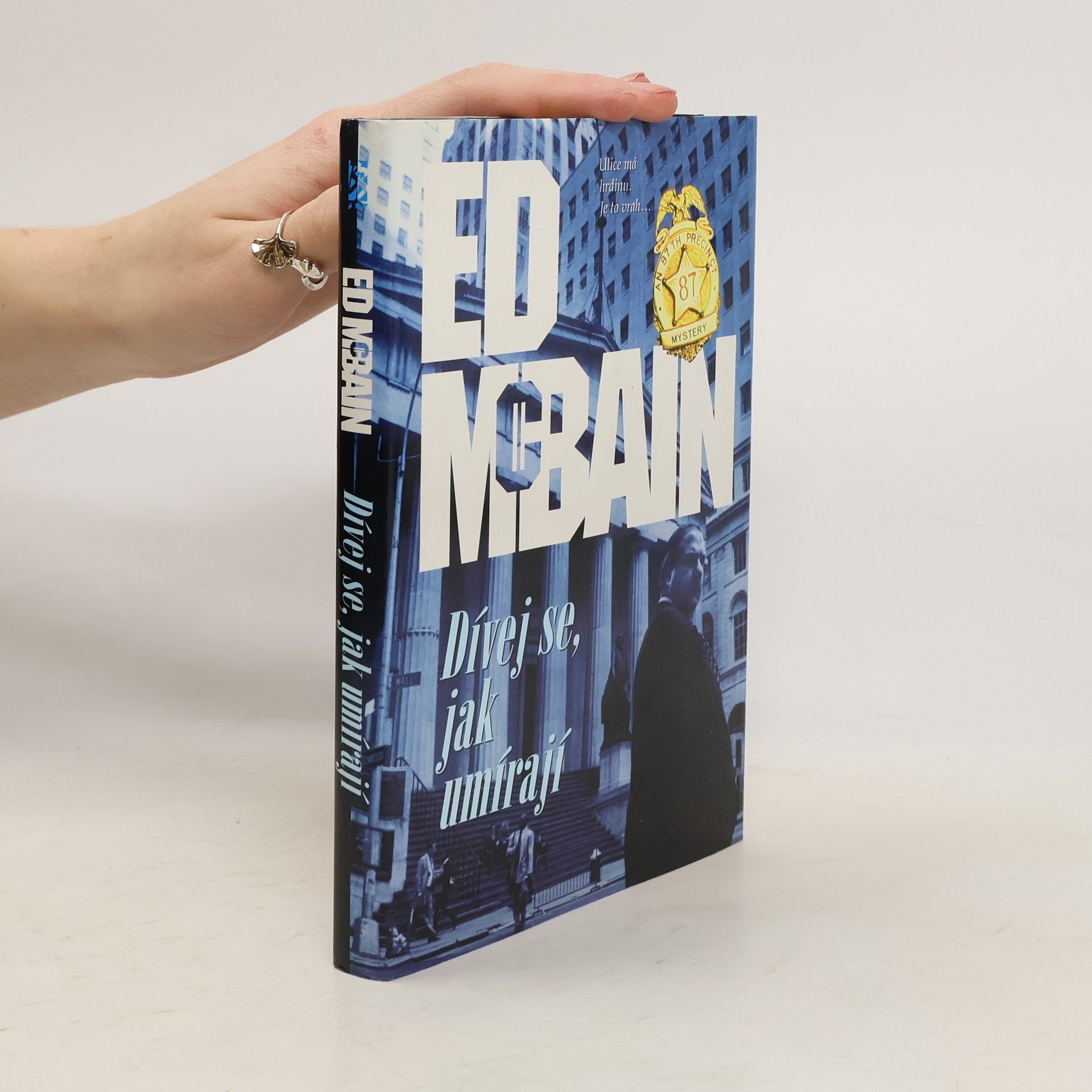 Ed McBain Dívej se, jak umírají : román z 87. revíru