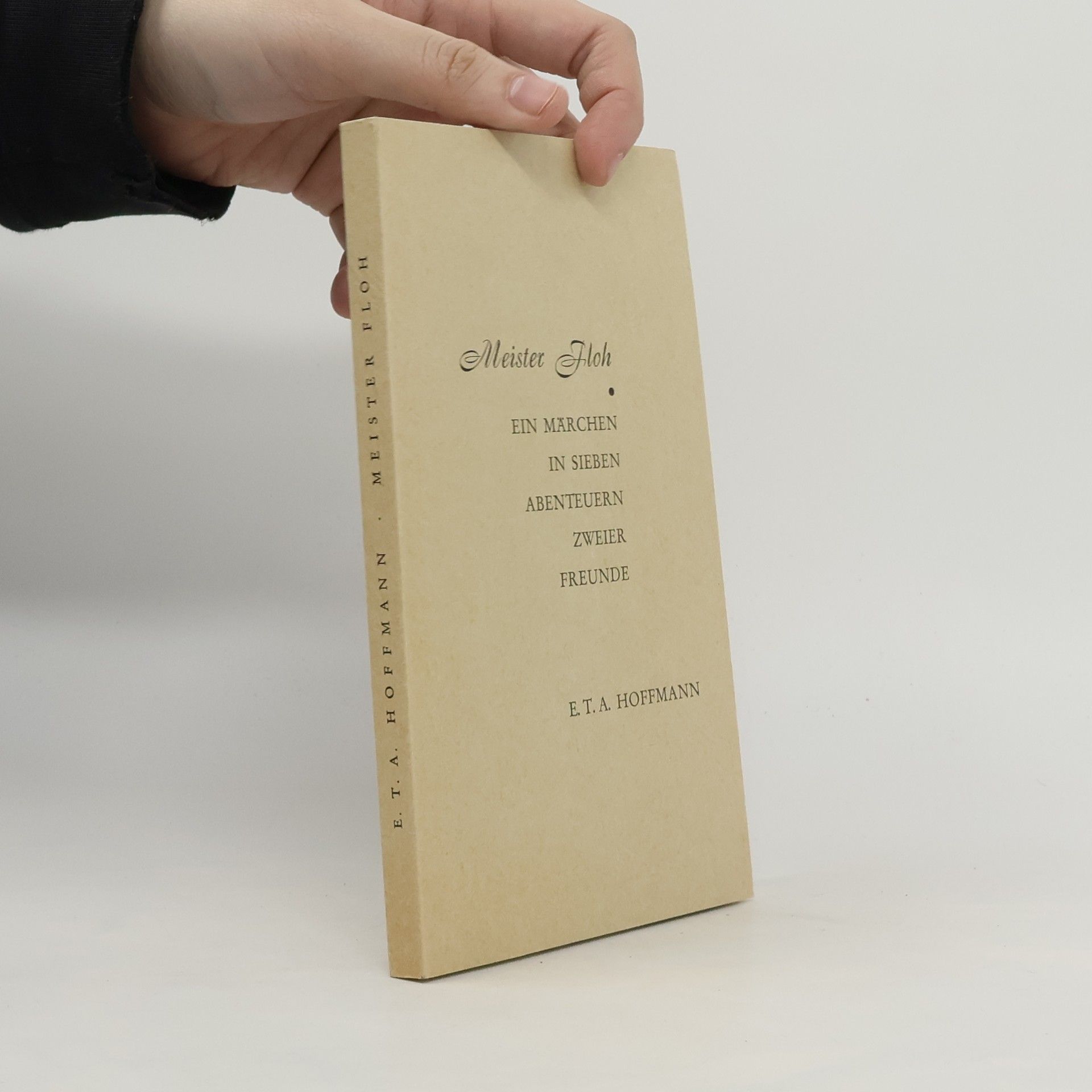 Ernst T. A. Hoffmann Meister Floh Podtitul: Ein Märchen in sieben Abenteuern zweier Freunde