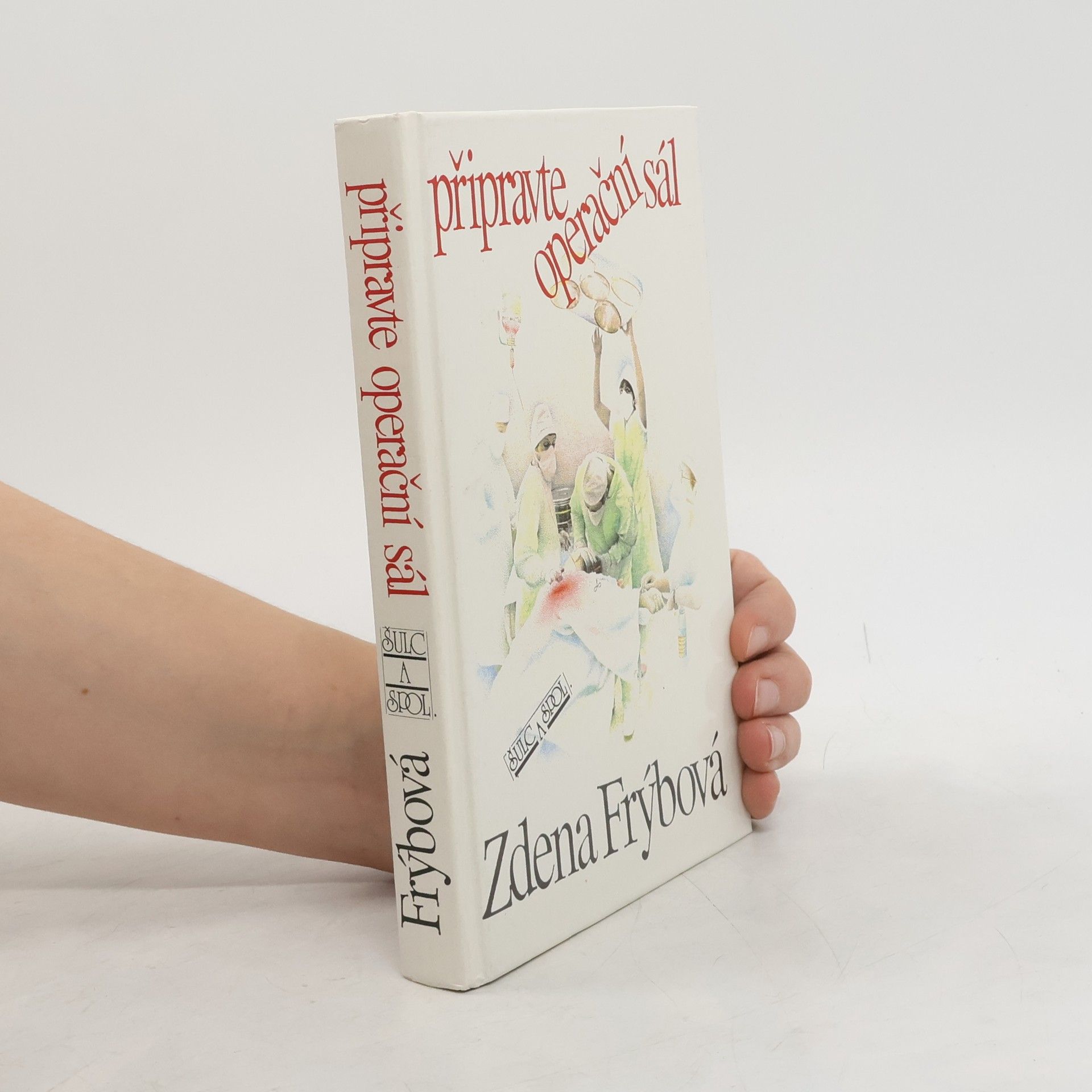 Zdena Frýbová Připravte operační sál