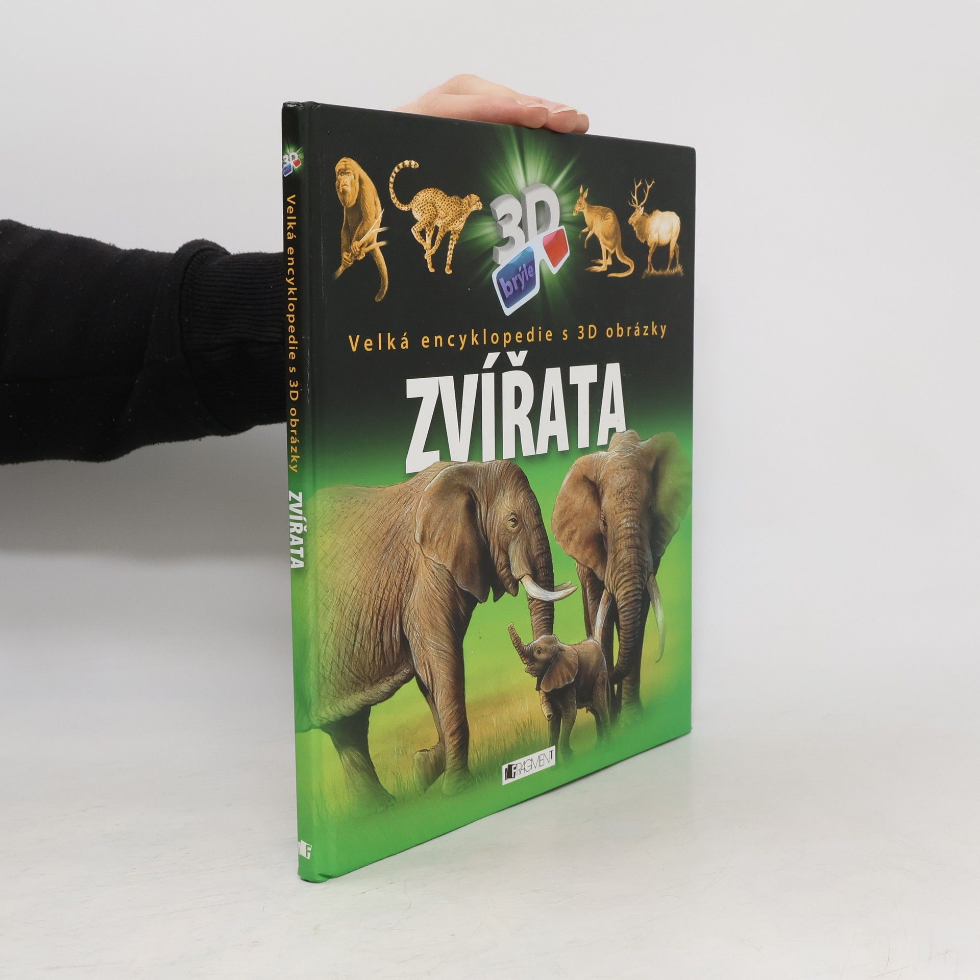 Ibolya Horváthné Czentye Zvířata: Velká encyklopedie s 3D obrázky