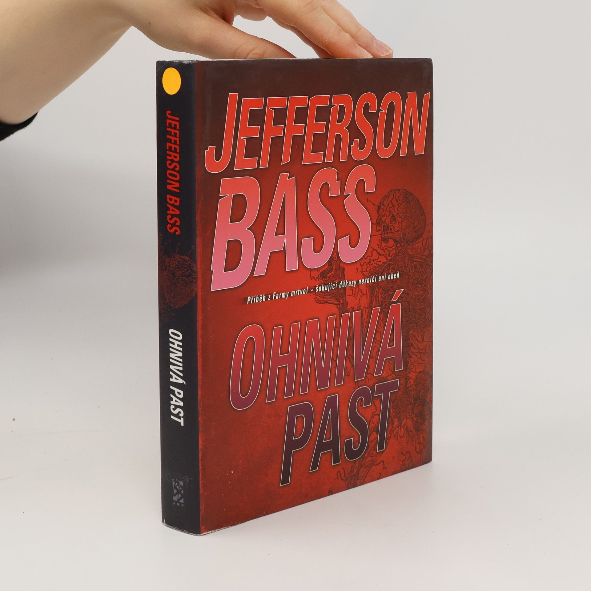 William M. Bass Ohnivá past: Příběh z Farmy mrtvol