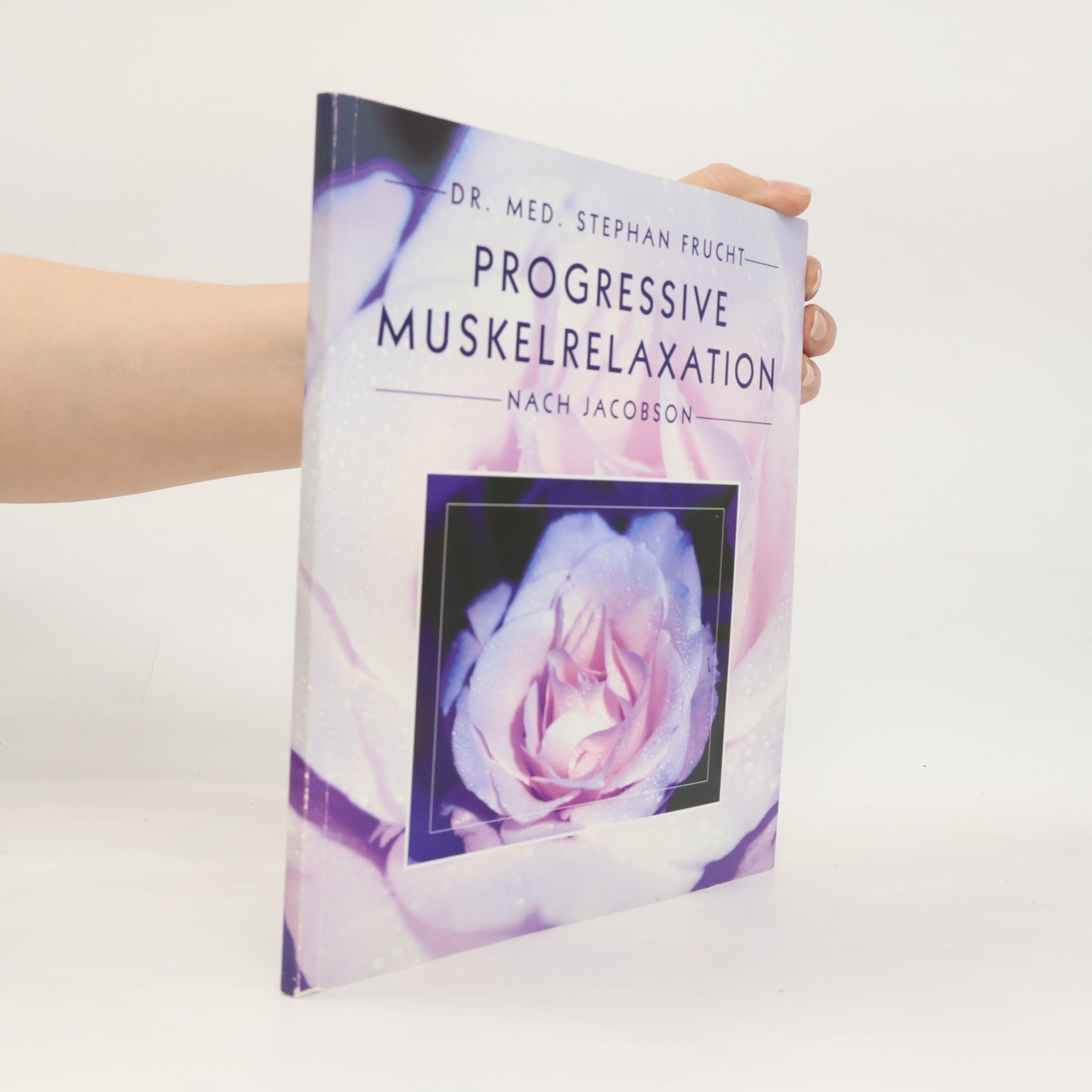 Stephan Frucht Progressive Muskelrelaxation nach Jacobson