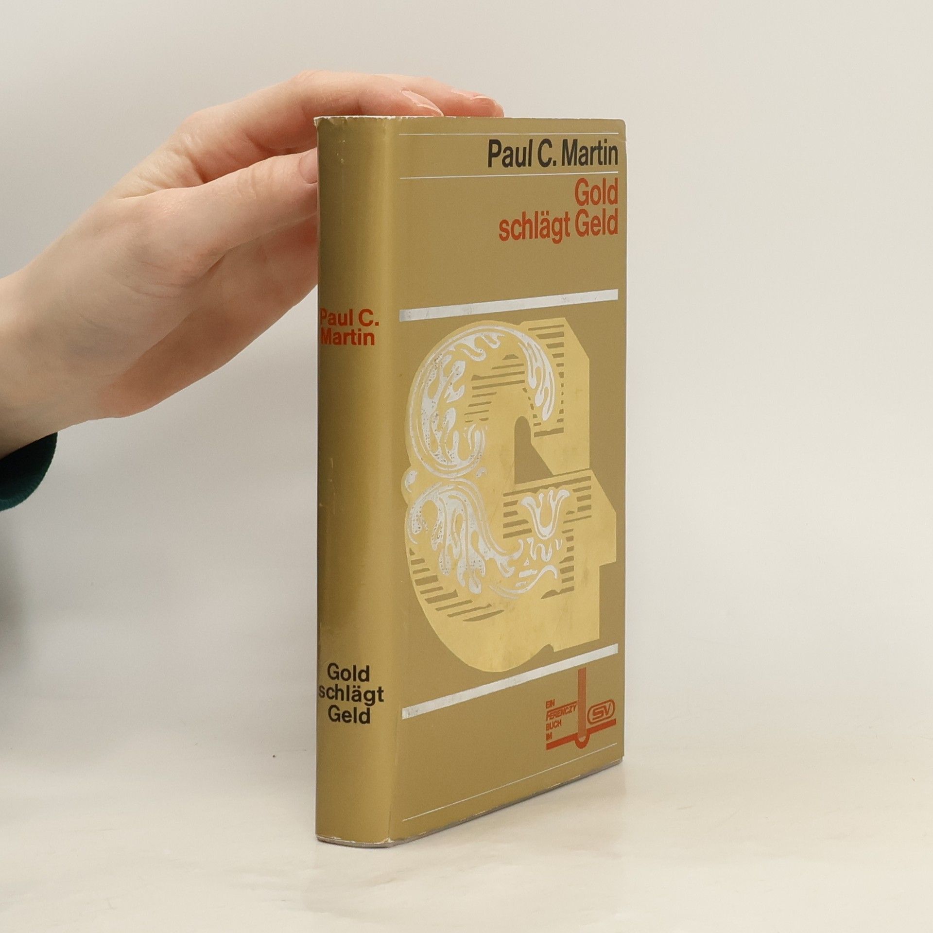 Paul C. Martin Gold schlägt Geld