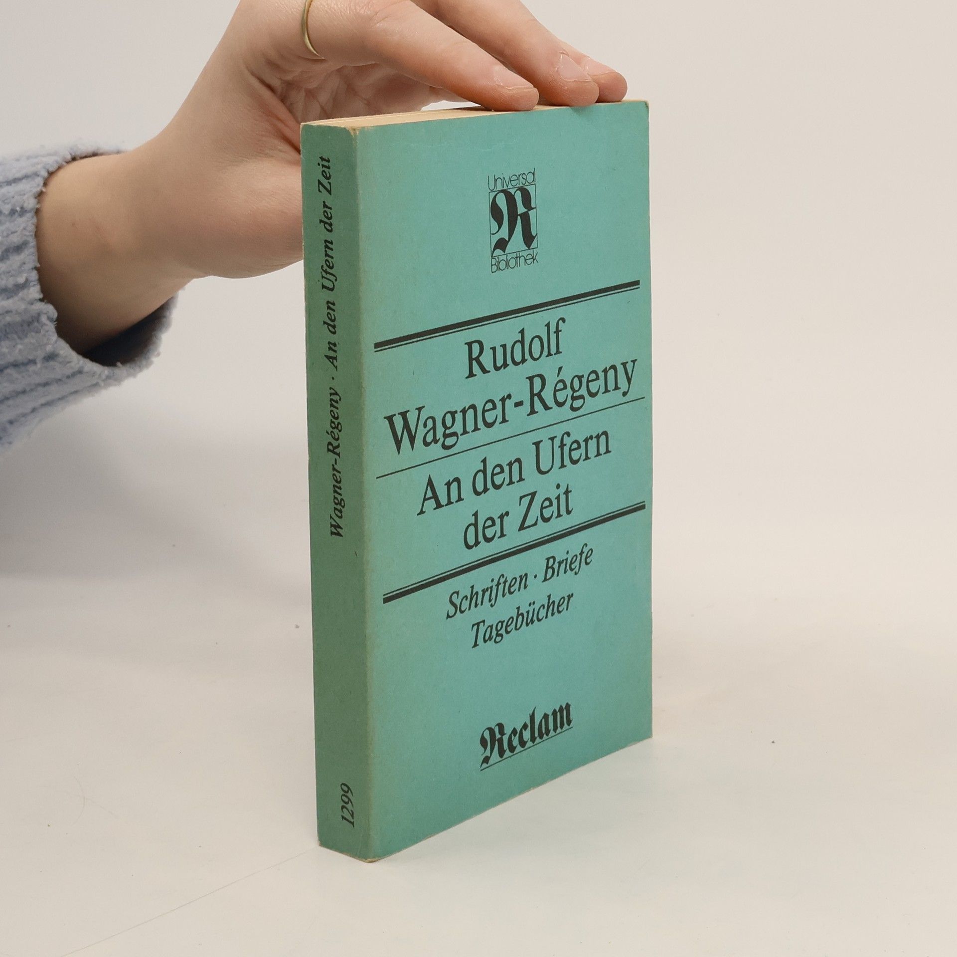 Rudolf Wagner-Régeny Reclams Universal-Bibliothek - 1299: An den Ufern der Zeit