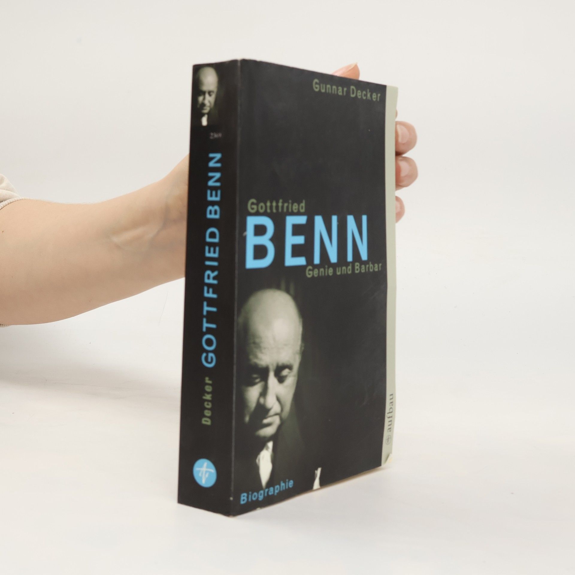 Gunnar Decker Gottfried Benn