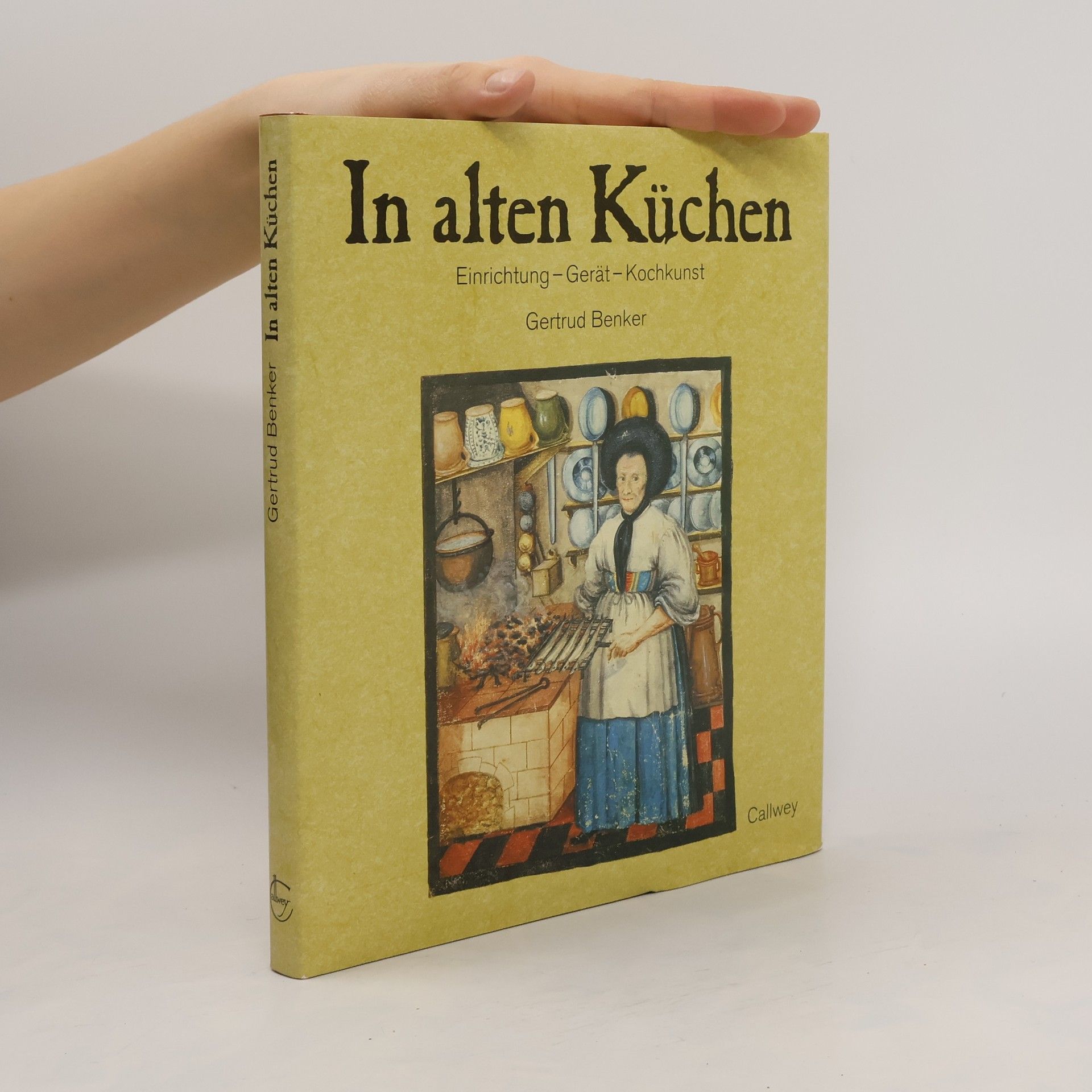 Gertrud Benker In alten Küchen