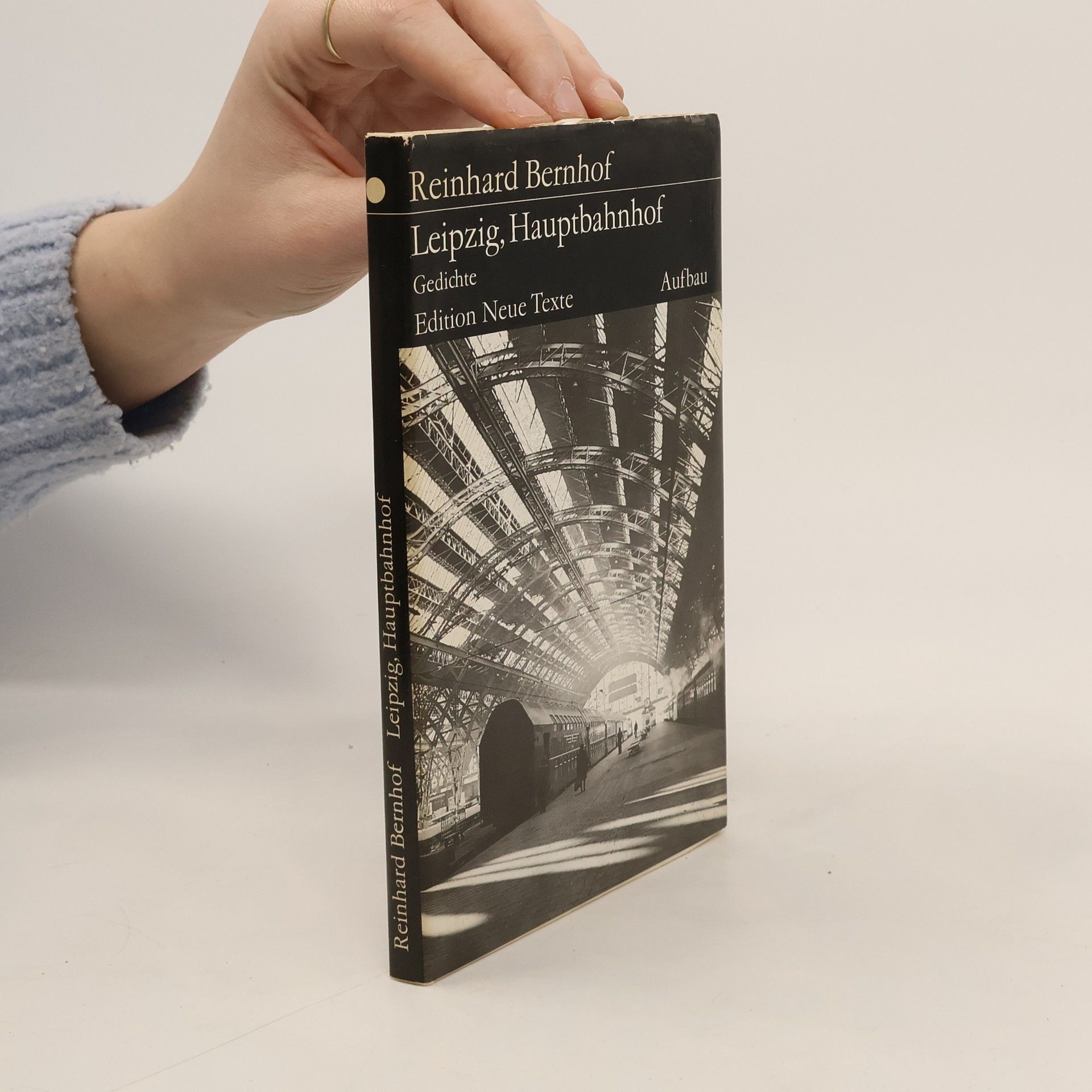 Reinhard Bernhof Edition Neue Texte: Leipzig, Hauptbahnhof