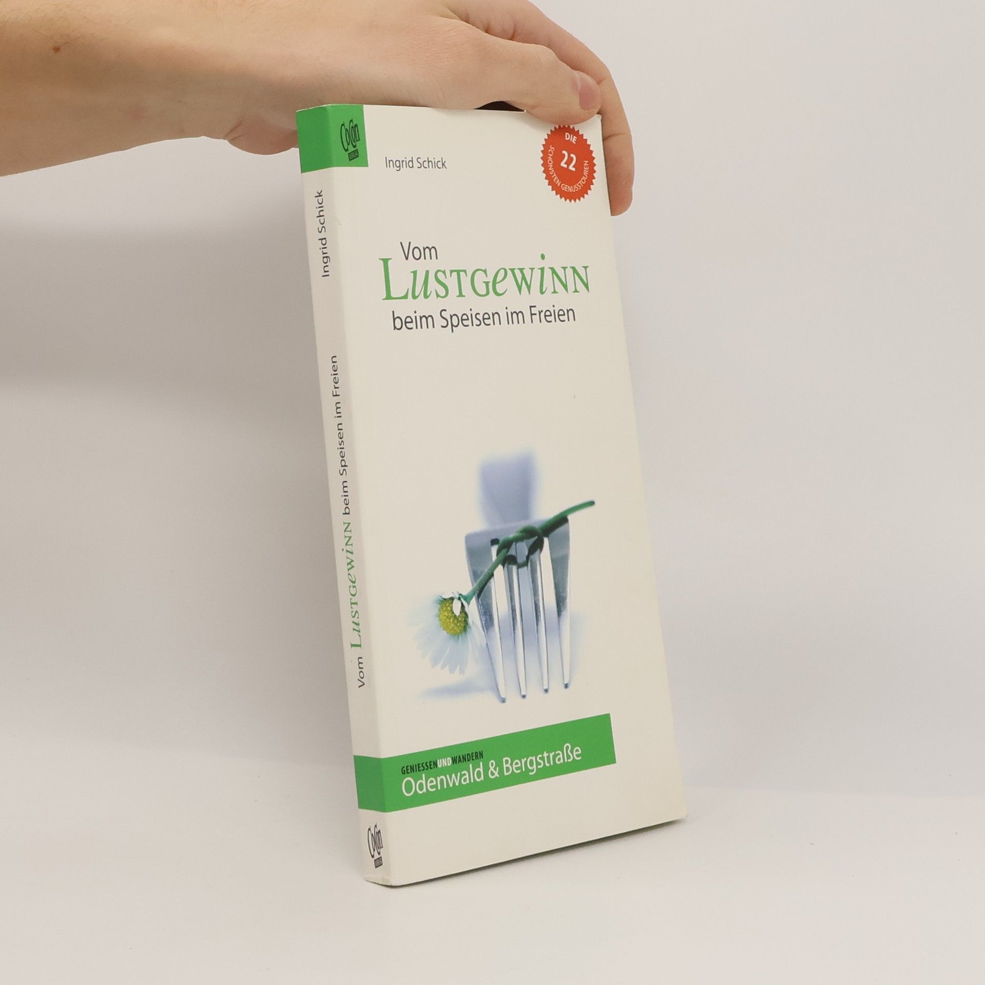 Ingrid Schick Vom Lustgewinn beim Speisen im Freien