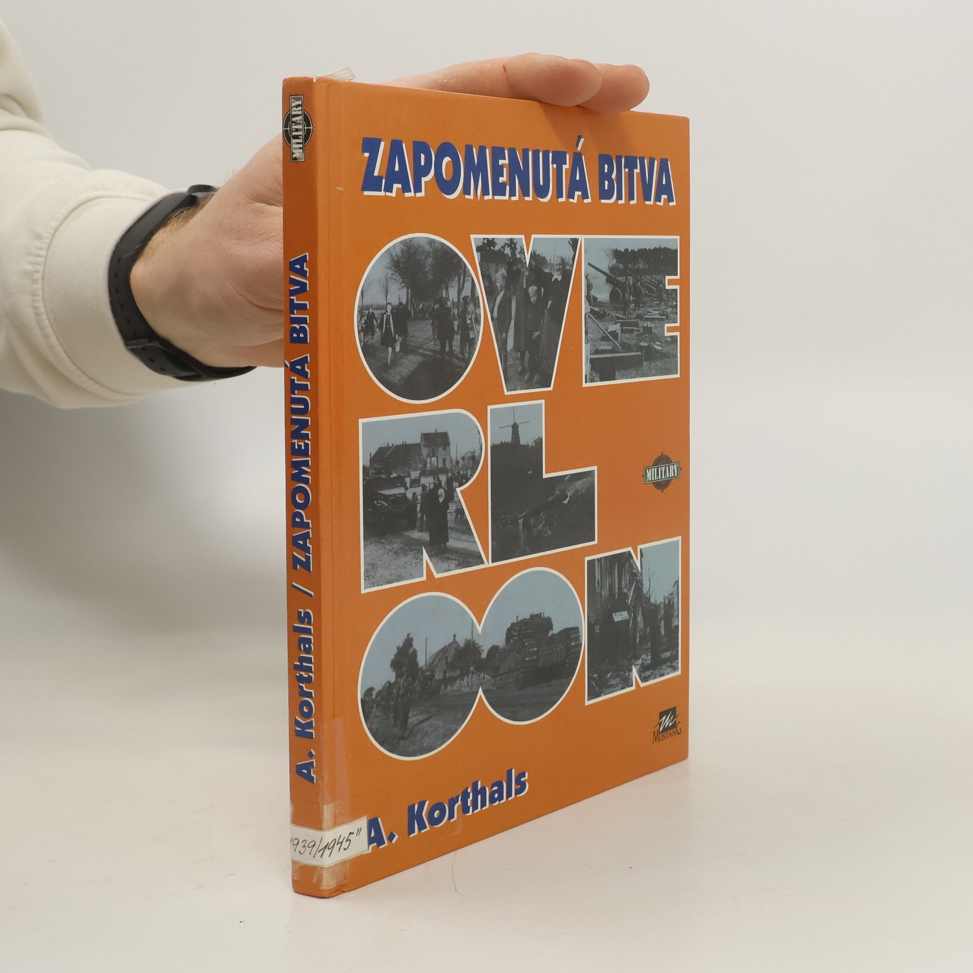 A. Alexander Korthals Altes Zapomenutá bitva: Overloon