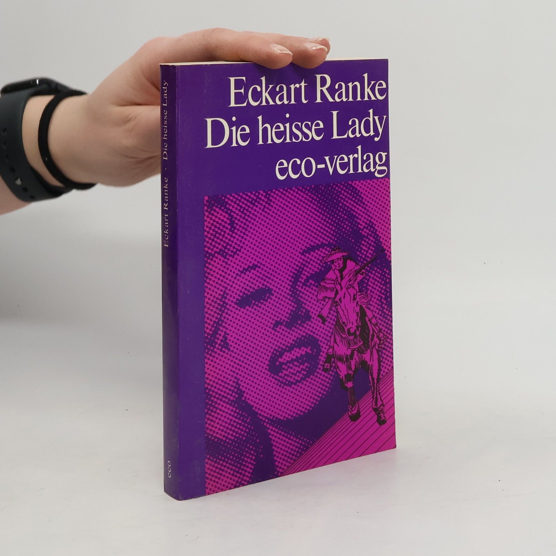 Eckart Ranke Die heisse Lady