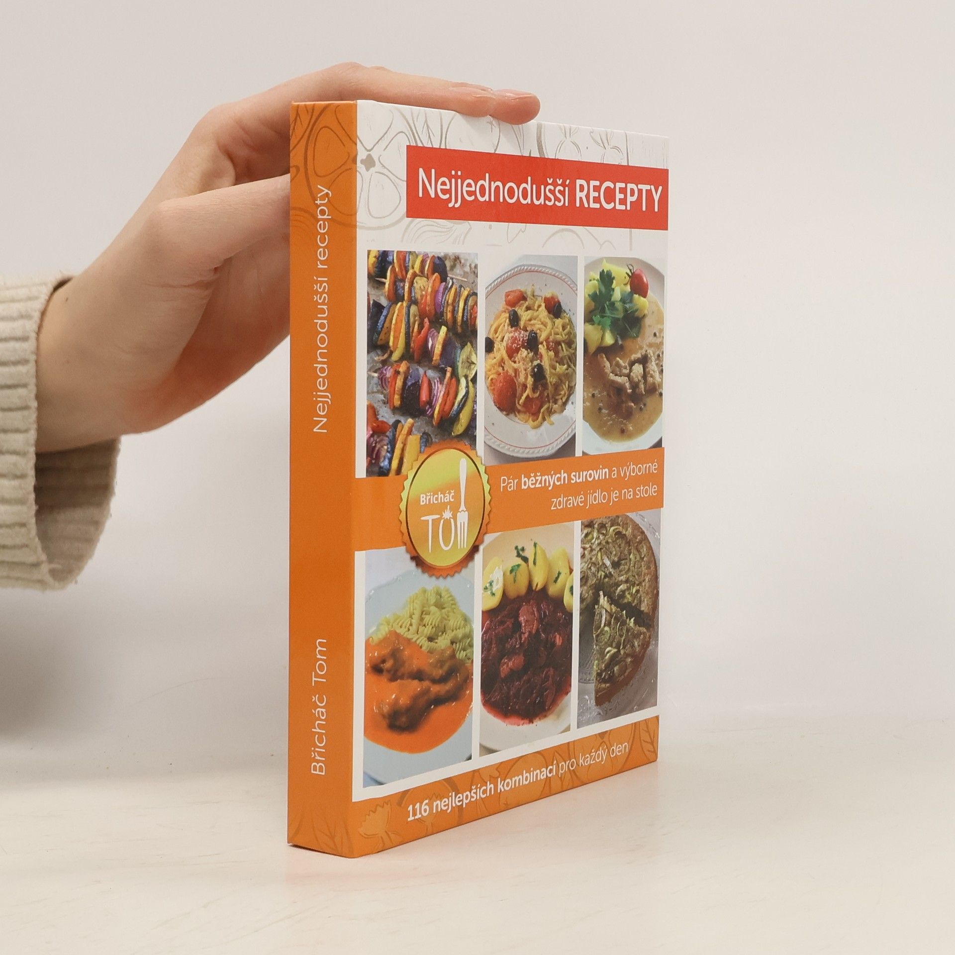 Tomáš Kosačík Nejjednodušší recepty